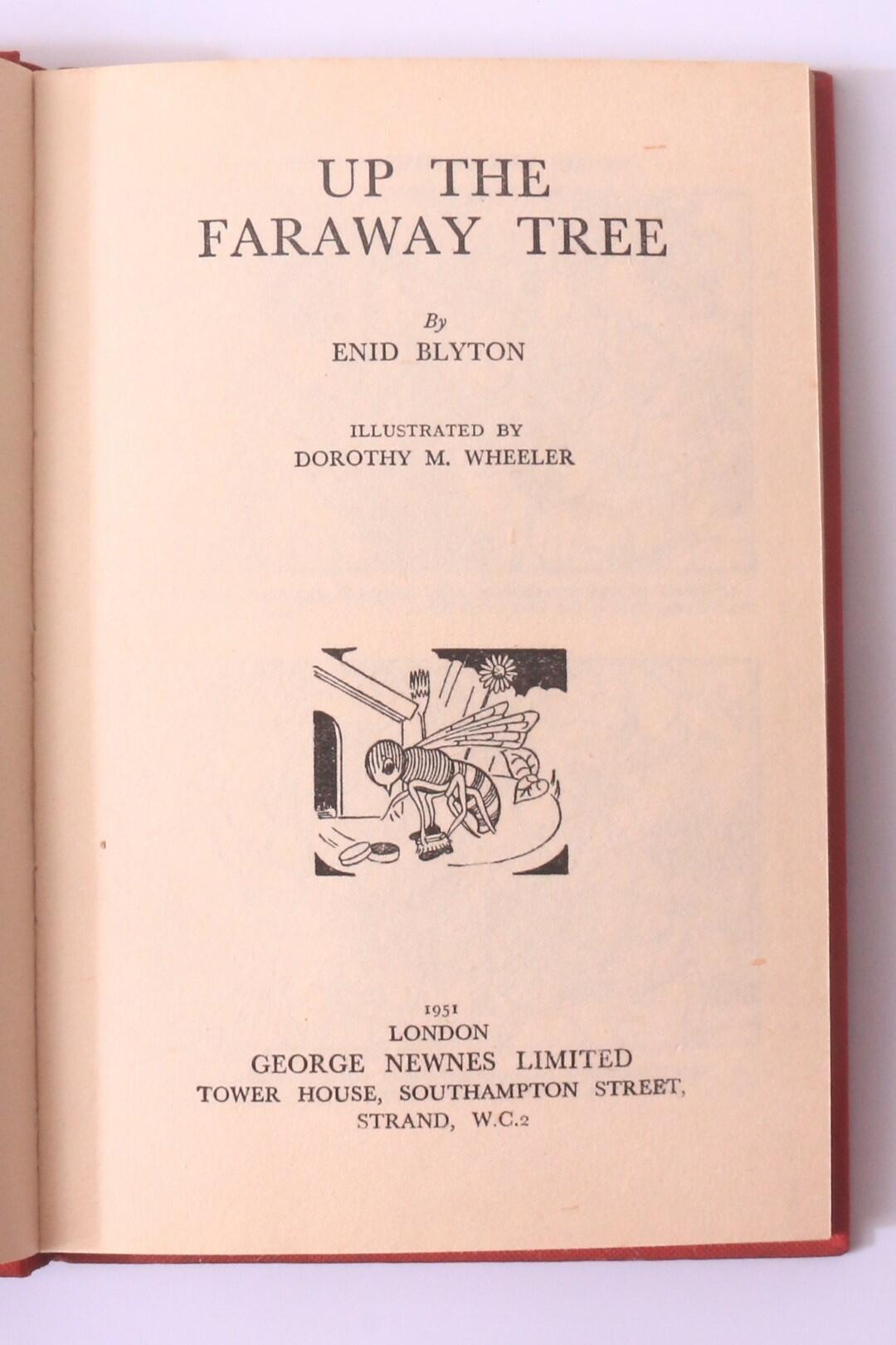 Enid Blyton - Up The Faraway Tree - Newnes, 1951, First Edition.