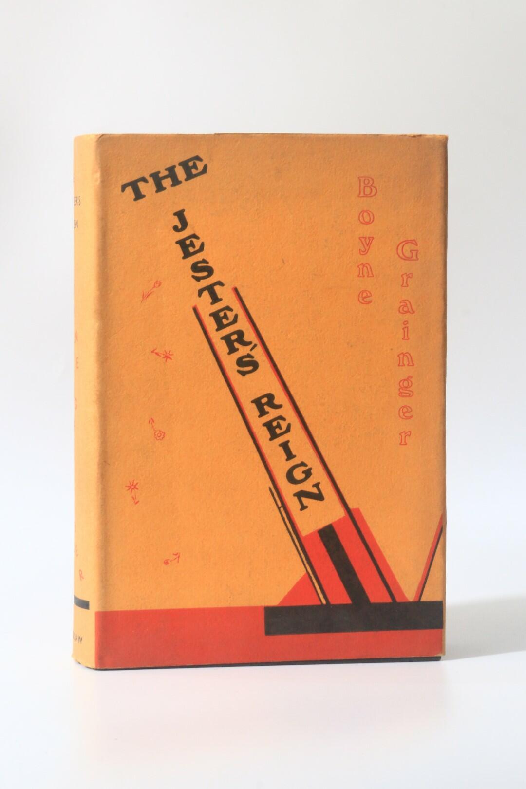 Boyne Grainger - The Jester's Reign - Laidlaw & Butchart, 1939, First Edition.