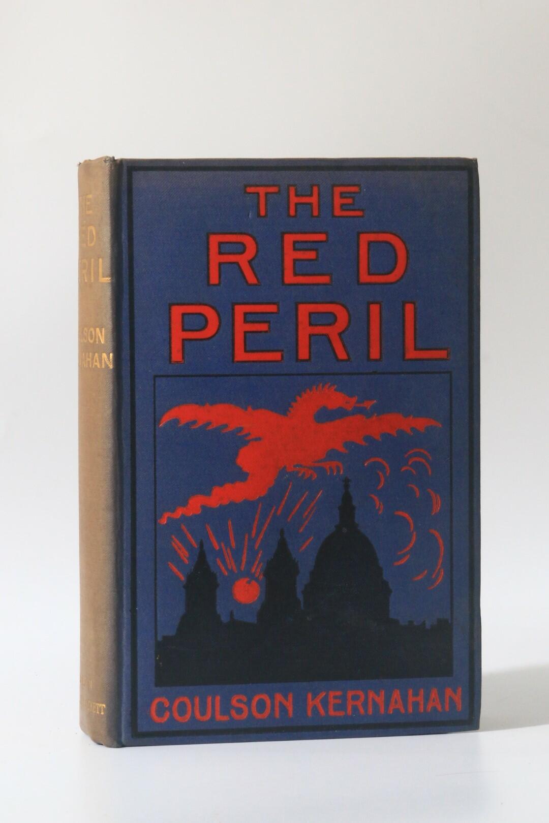 Coulson Kernahan - The Red Peril - Hurst & Blackett, 1908, First Edition.
