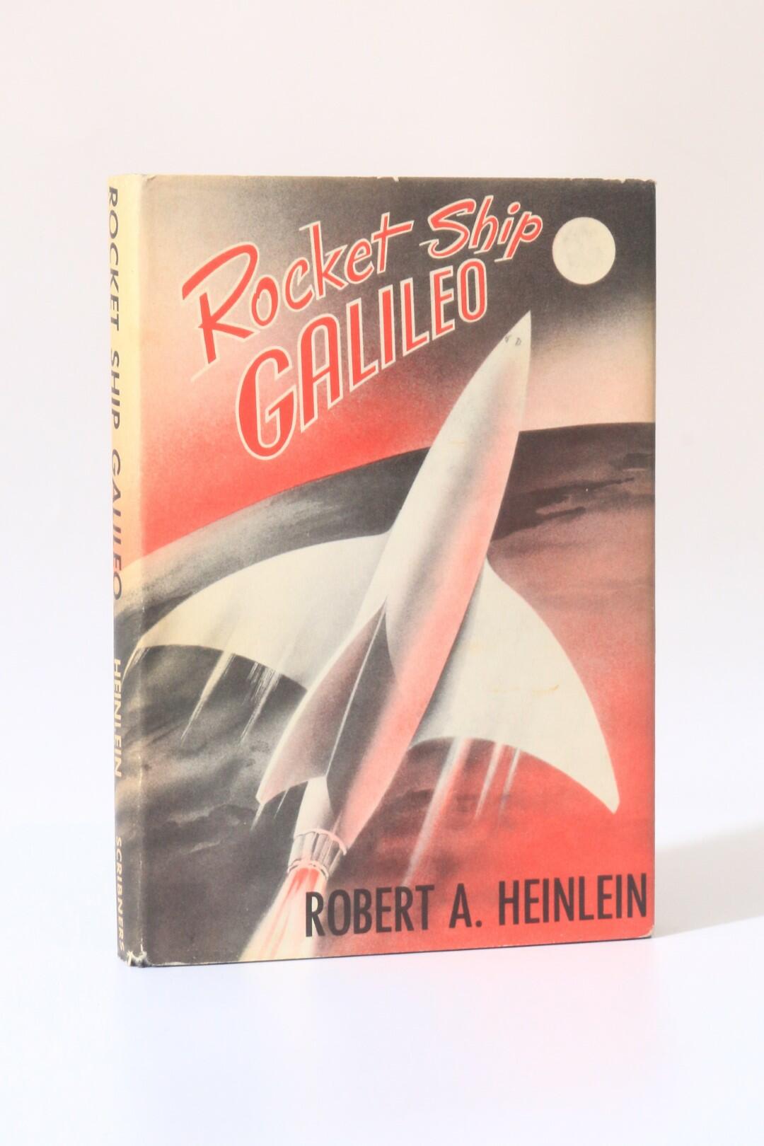 Robert A. Heinlein - Rocket Ship Galileo - Scribners, 1947, First Edition.