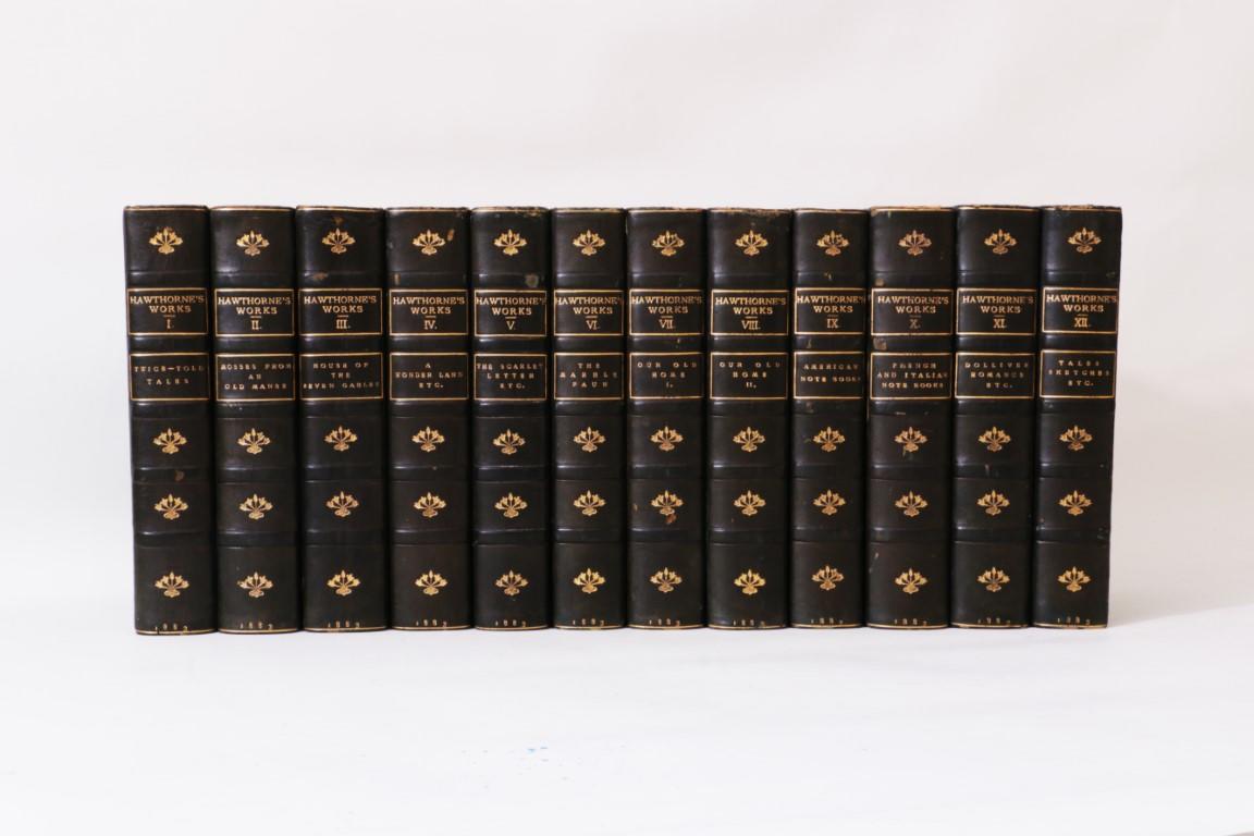 Nathaniel Hawthorne - The Complete Works: The Riverside Edition - Houghton Mifflin and Co., 1883, First Thus.