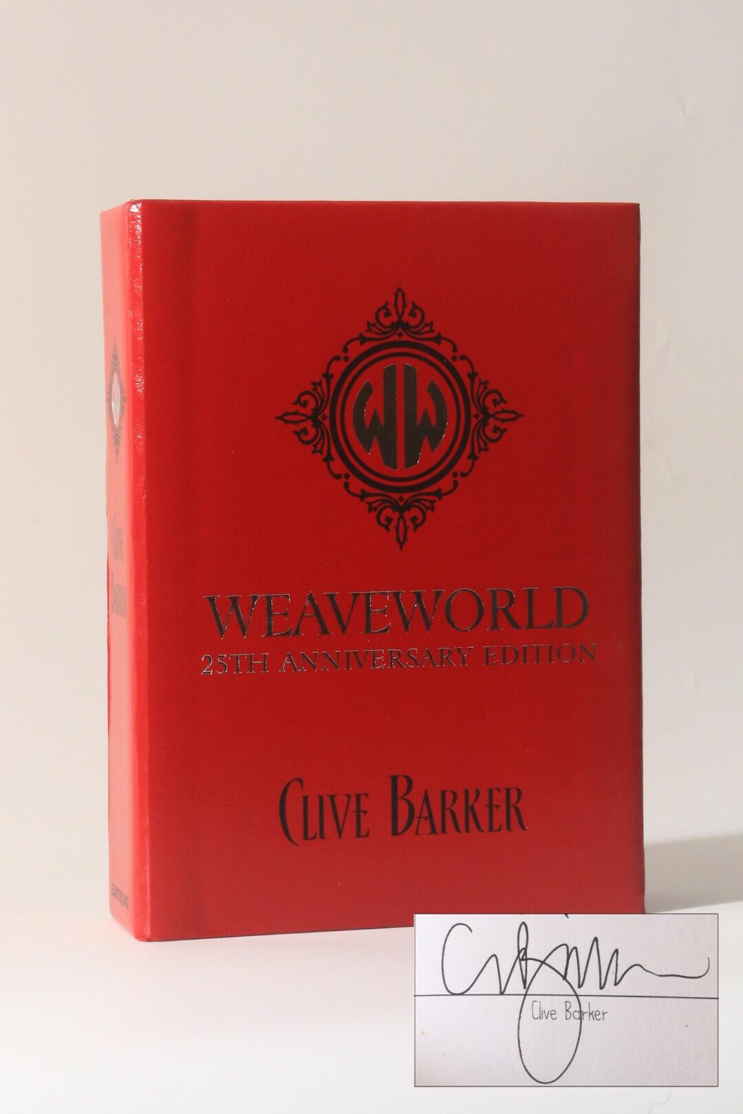 Clive Barker - Weaveworld: 25th Anniversary Edition - Earthling, 2012, Signed Limited Edition.