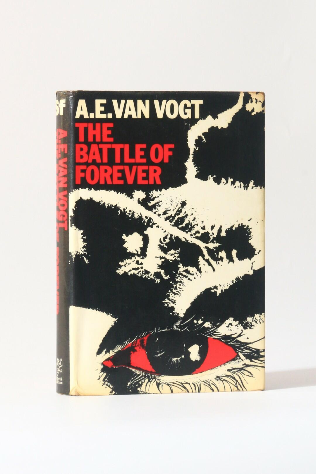 A.E. van Vogt - The Battle of Forever - Sidgwick & Jackson, 1972, First Edition.