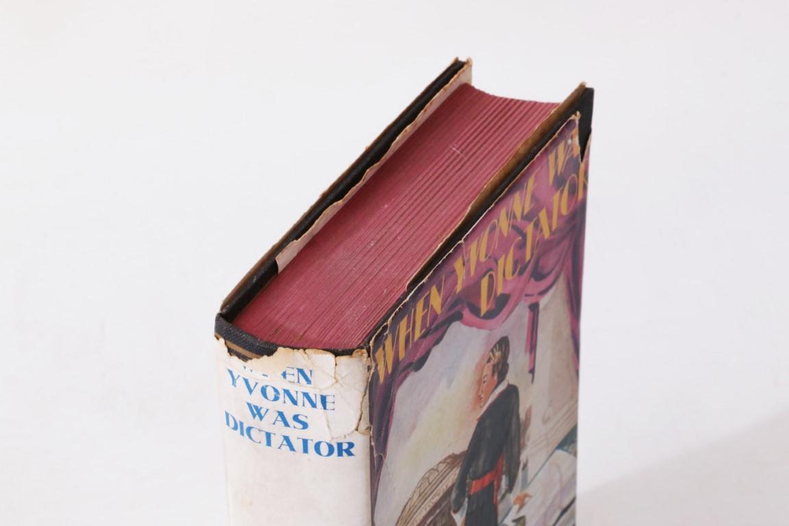 Elise Kay Gresswell - When Yvonne was Dictator - John Heritage, 1935, First Edition.