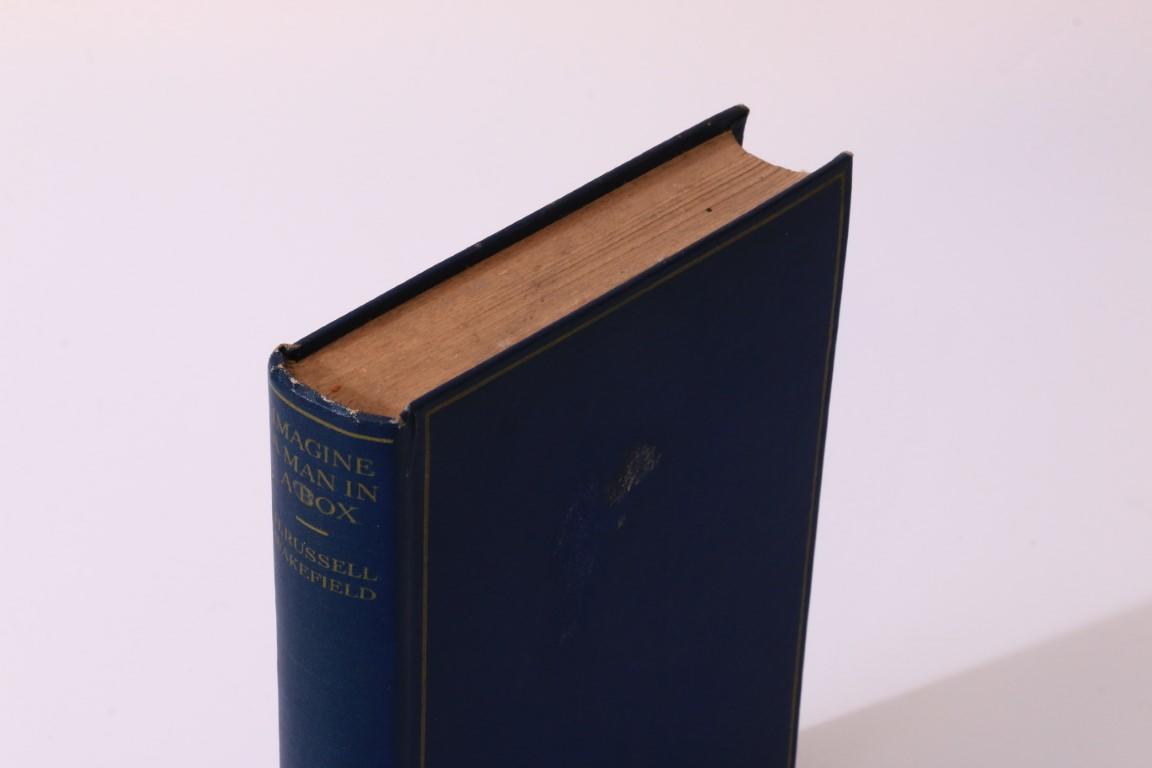 H. Russell Wakefield - Imagine a Man in a Box - Philip Allan & Co., 1931, First Edition.
