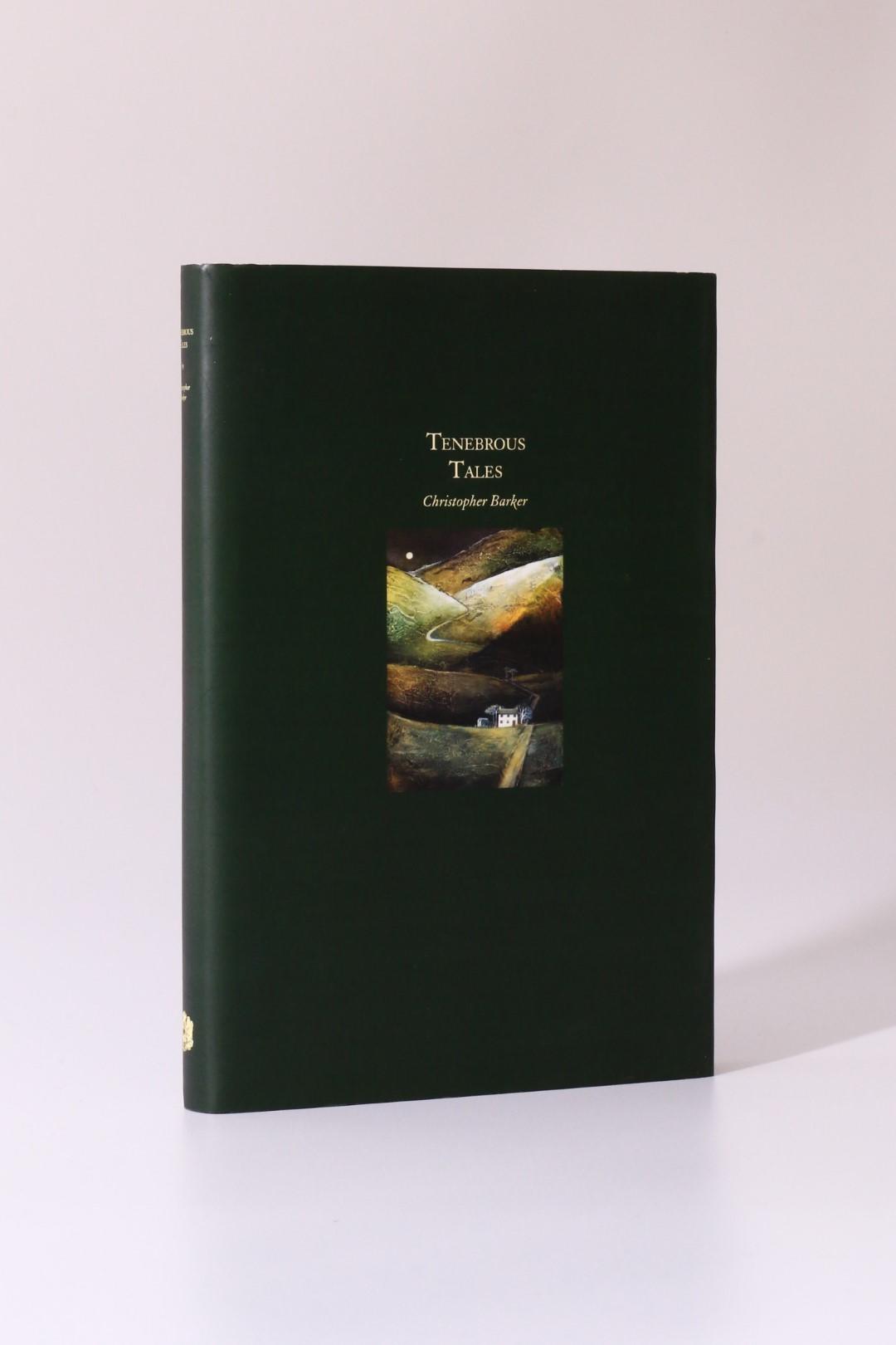 Christopher Barker - Tenebrous Tales - Ex-Occidente, 2010, Limited Edition.