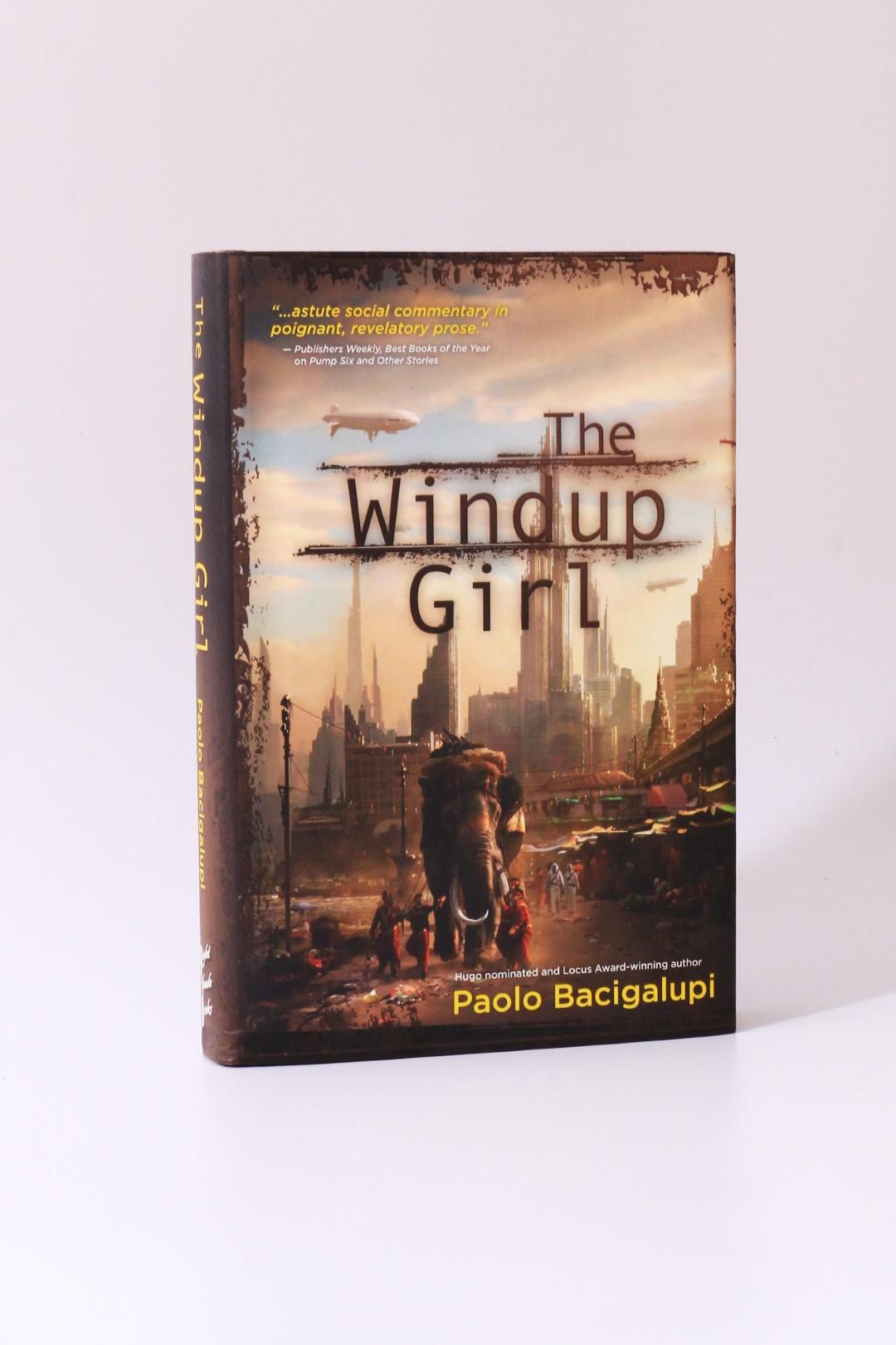 Paolo Bacigalupi - The Windup Girl - Night Shade Books, 2009, First Edition.