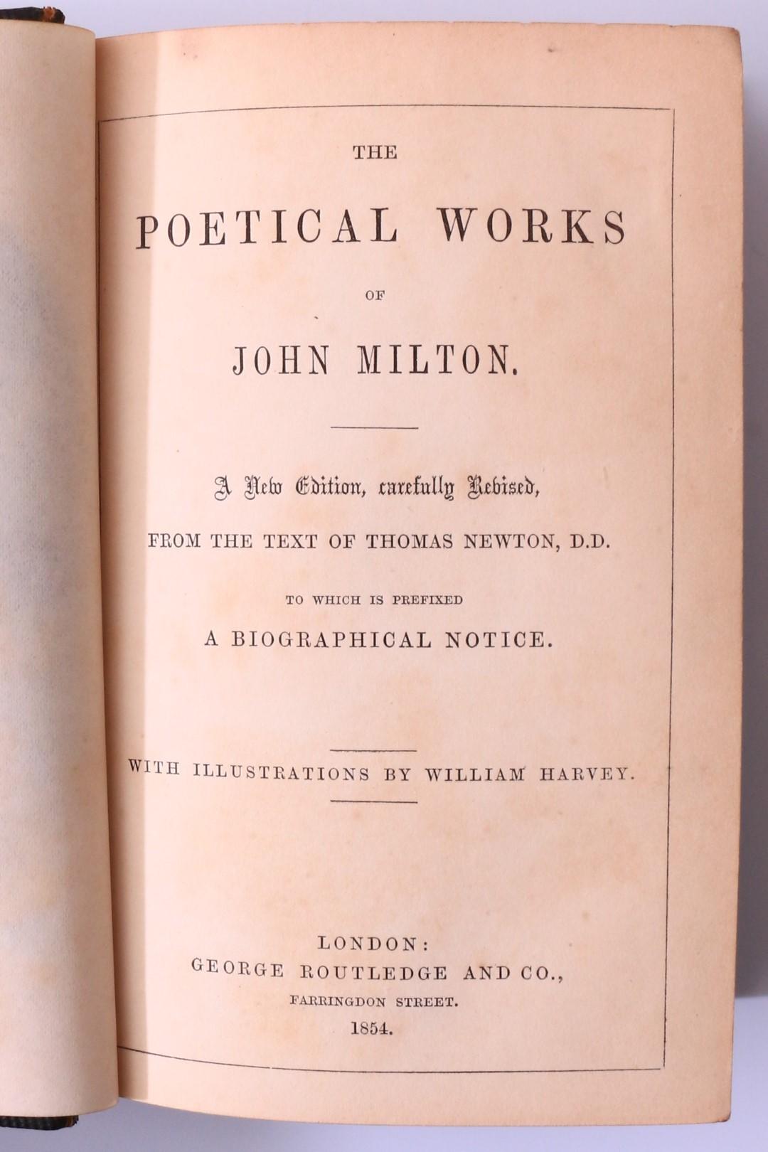 John Milton - The Poetical Works inc. Paradise Lost and Paradise Regained - Routledge, 1854, First Thus.
