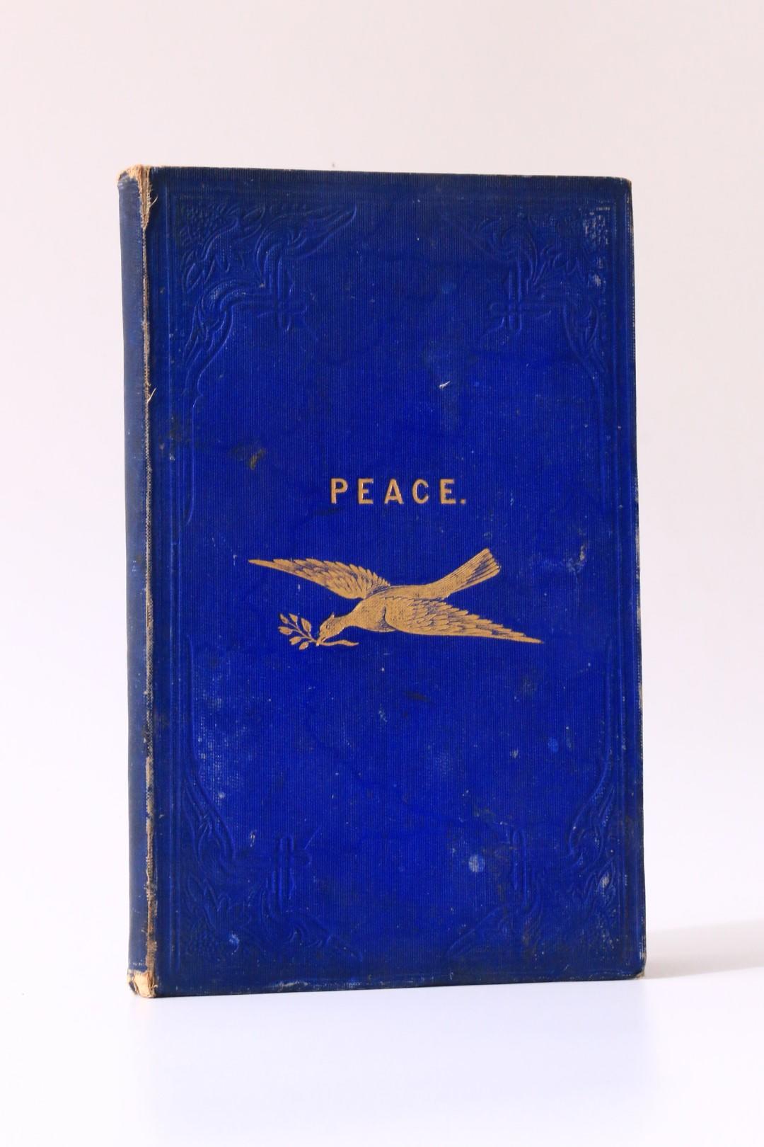 Anonymous [Edward Tracy Turnerelli?] - My Russian Promise - How I Kept it. Peace! What I did During the Late War to Promote It - L. Booth, 1856, First Edition.