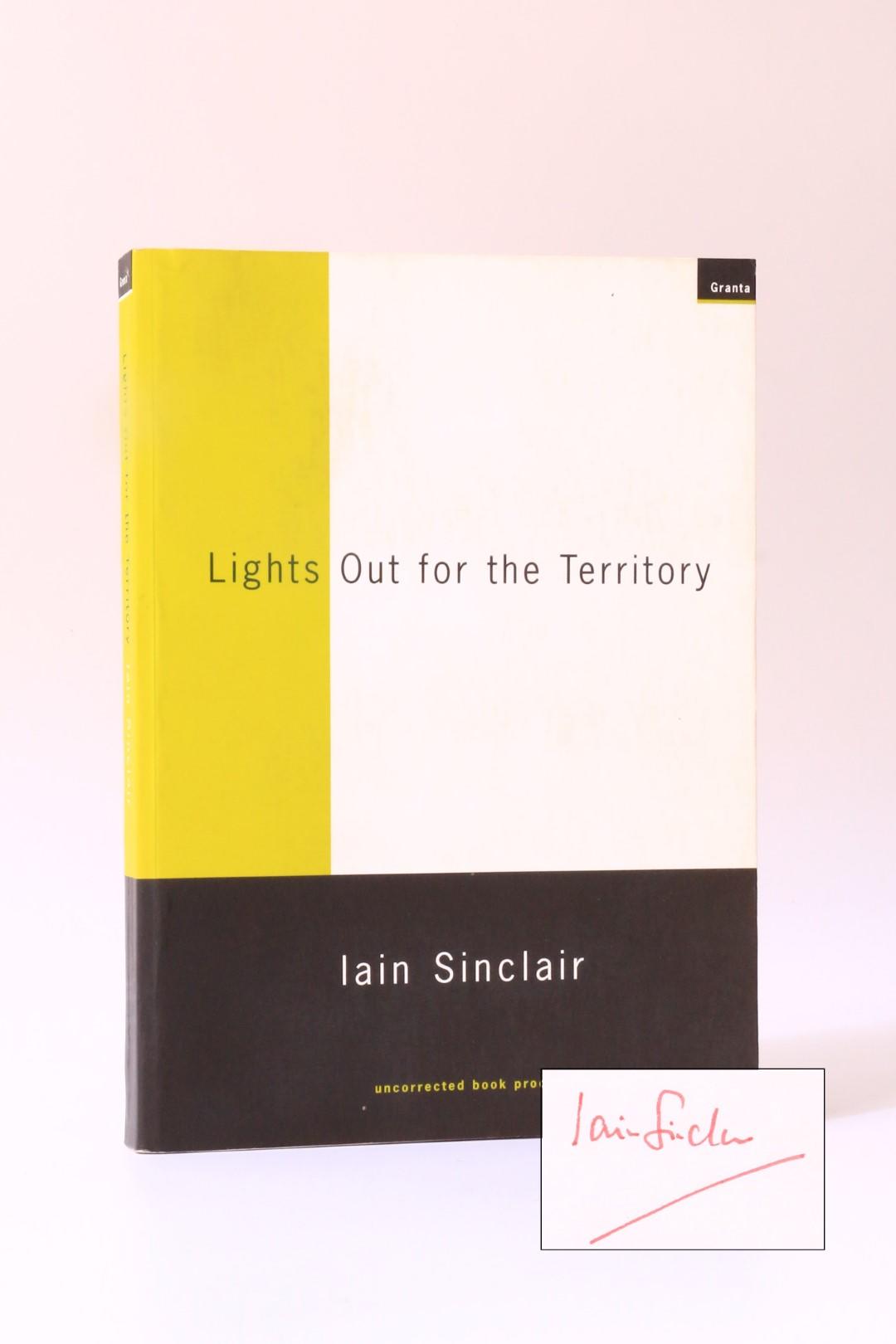 Iain Sinclair - Lights Out for the Territory - Granta, 1997, Proof. Signed