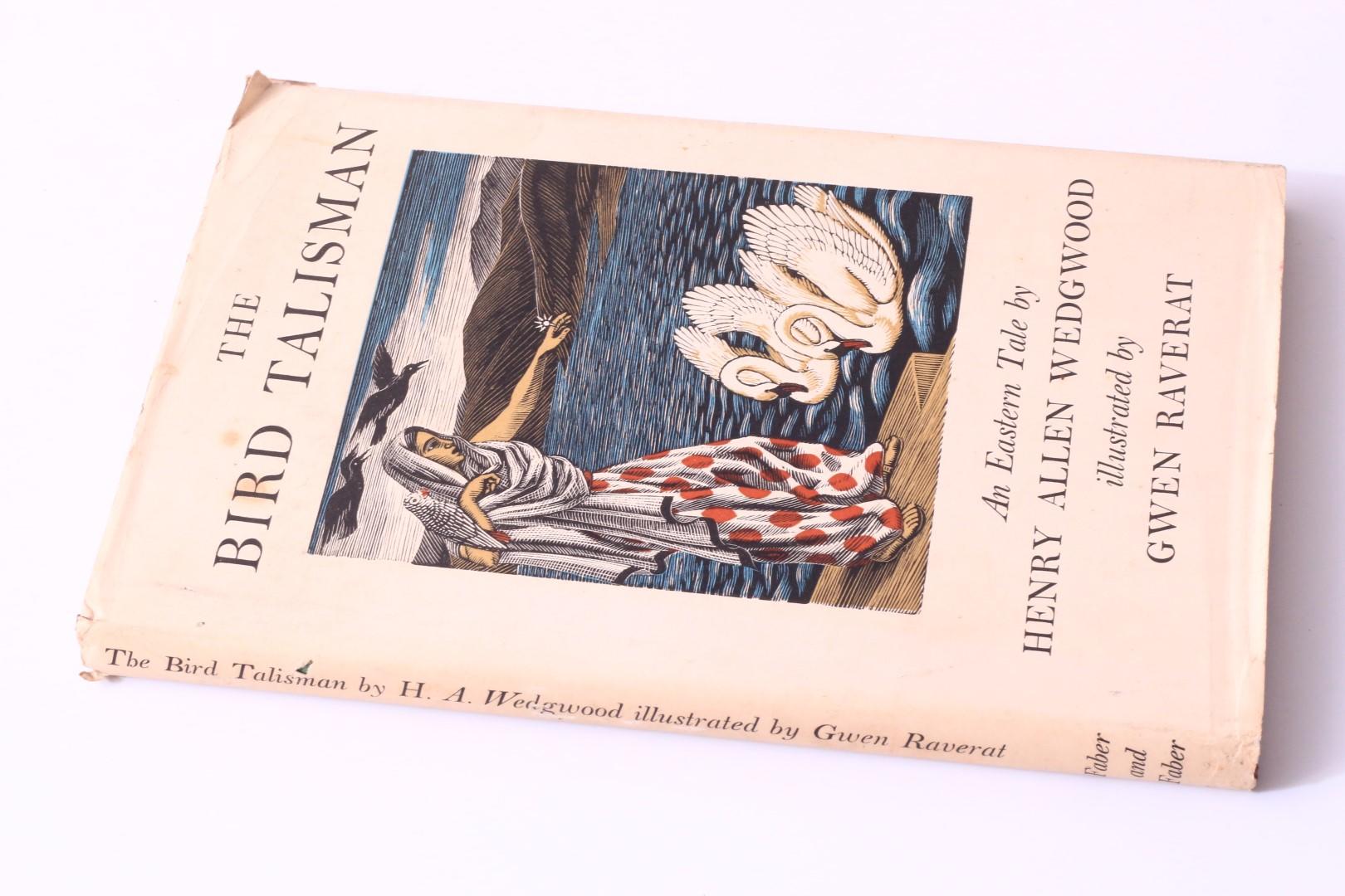 Henry Allen Wedgwood - The Bird Talisman: An Eastern Tale - Faber, 1939, First Thus.
