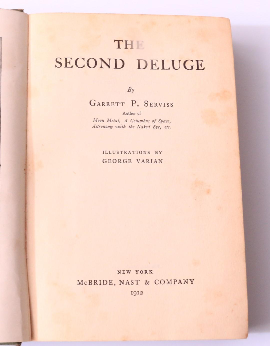 Garrett P. Serviss - The Second Deluge - McBride, Nast & Co., 1912, First Edition.