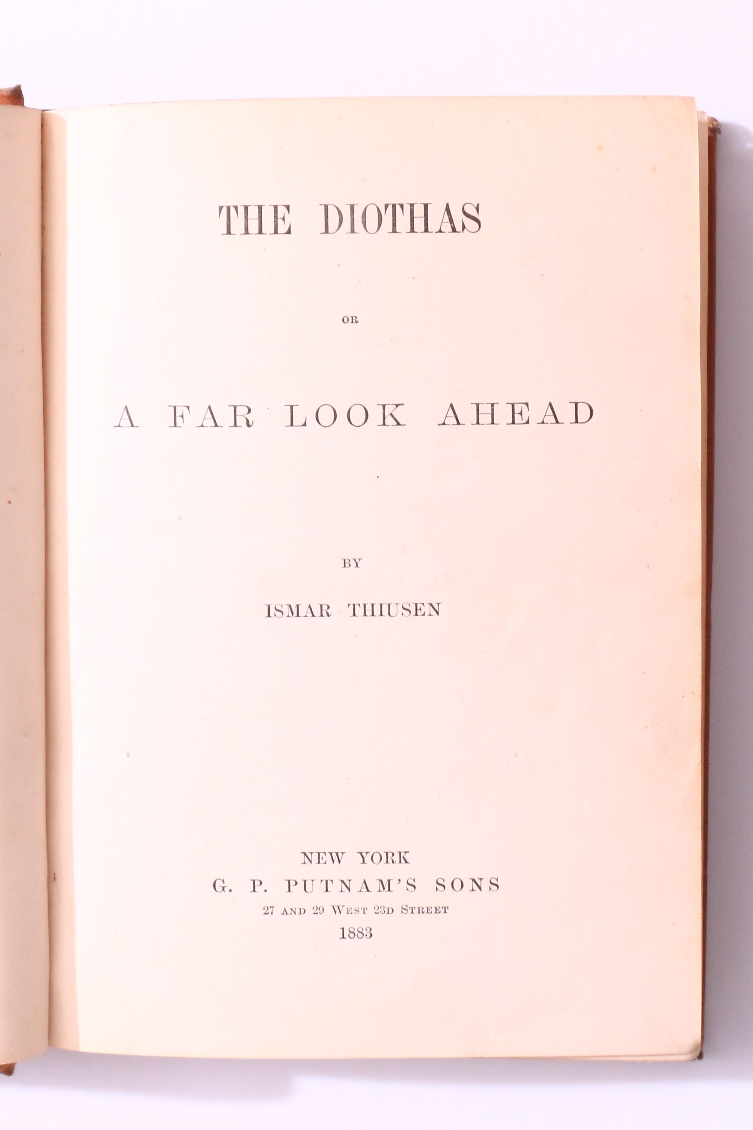 Ismar Thiusen [John MacNie] - The Diothas or a Far Look Ahead - G.P. Putnam's, 1883, First Edition.