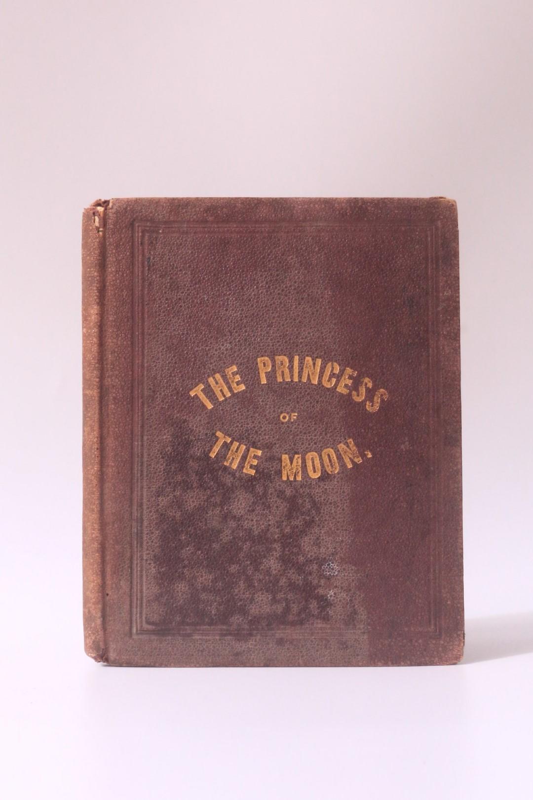 Anonymous [Cora Semmes Ives] - The Princess Of The Moon. A Confederate Fairy Story. Written By A Lady Of Warrenton, Va. - Printed by the Sun and Book Office, Baltimore [No Publisher], 1869, First Edition.