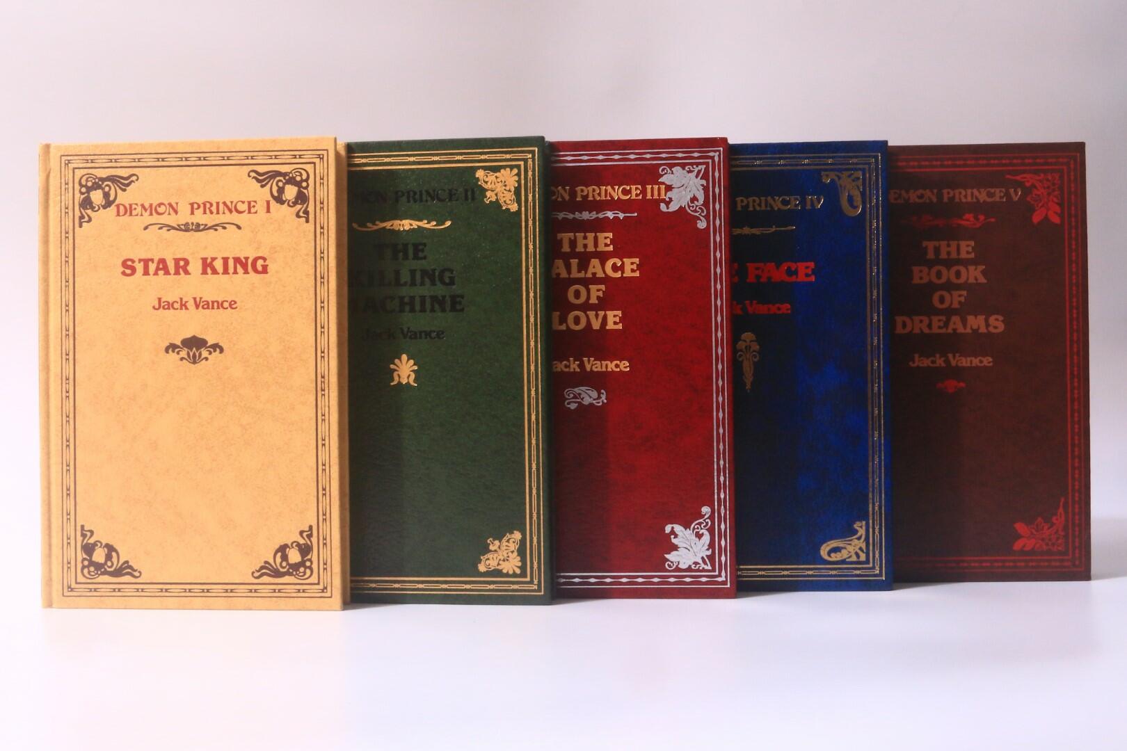 Jack Vance - The Demon Princes Series [comprising] Star King; The Killing Machine; The Palace of Love; The Face; and The Book of Dreams. - Underwood-Miller, 1981, Signed Limited Edition.