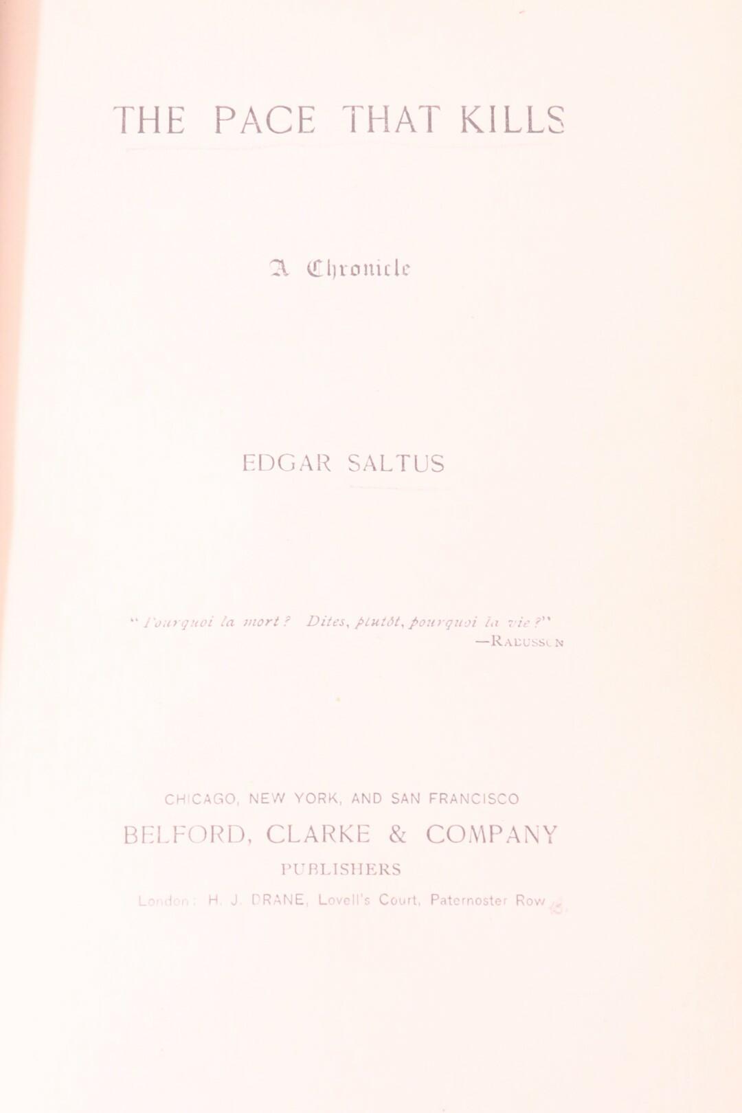 Edgar Saltus - A Transient Guest w/ The Pace that Kills - Bedford, Clarke, 1888-1889, First Edition.