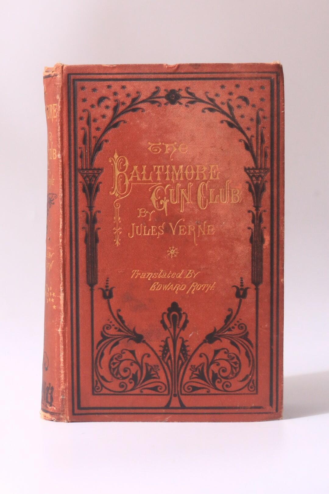 Jules Verne - The Baltimore Gun Club - King & Baird, 1874, Later Edition.