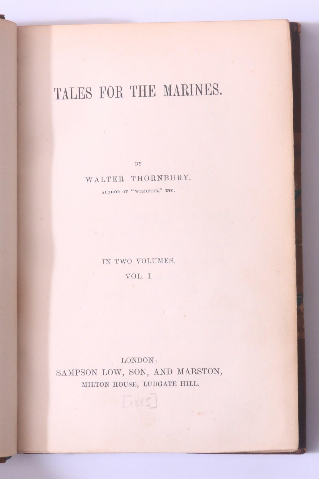 [George] Walter Thornbury - Tales for the Marines - Sampson Low, Son and Marston, nd [1865], First Edition.