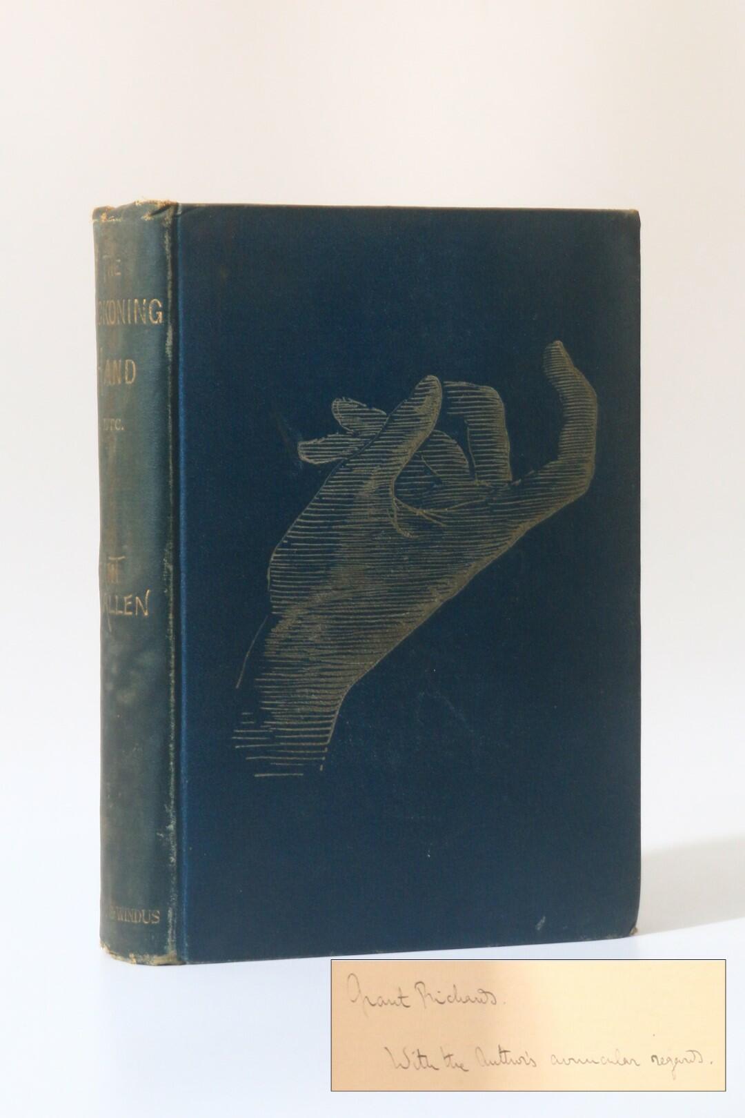 Grant Allen - The Beckoning Hand and Other Stories - Association Copy - Chatto & Windus, 1887, Signed First Edition.