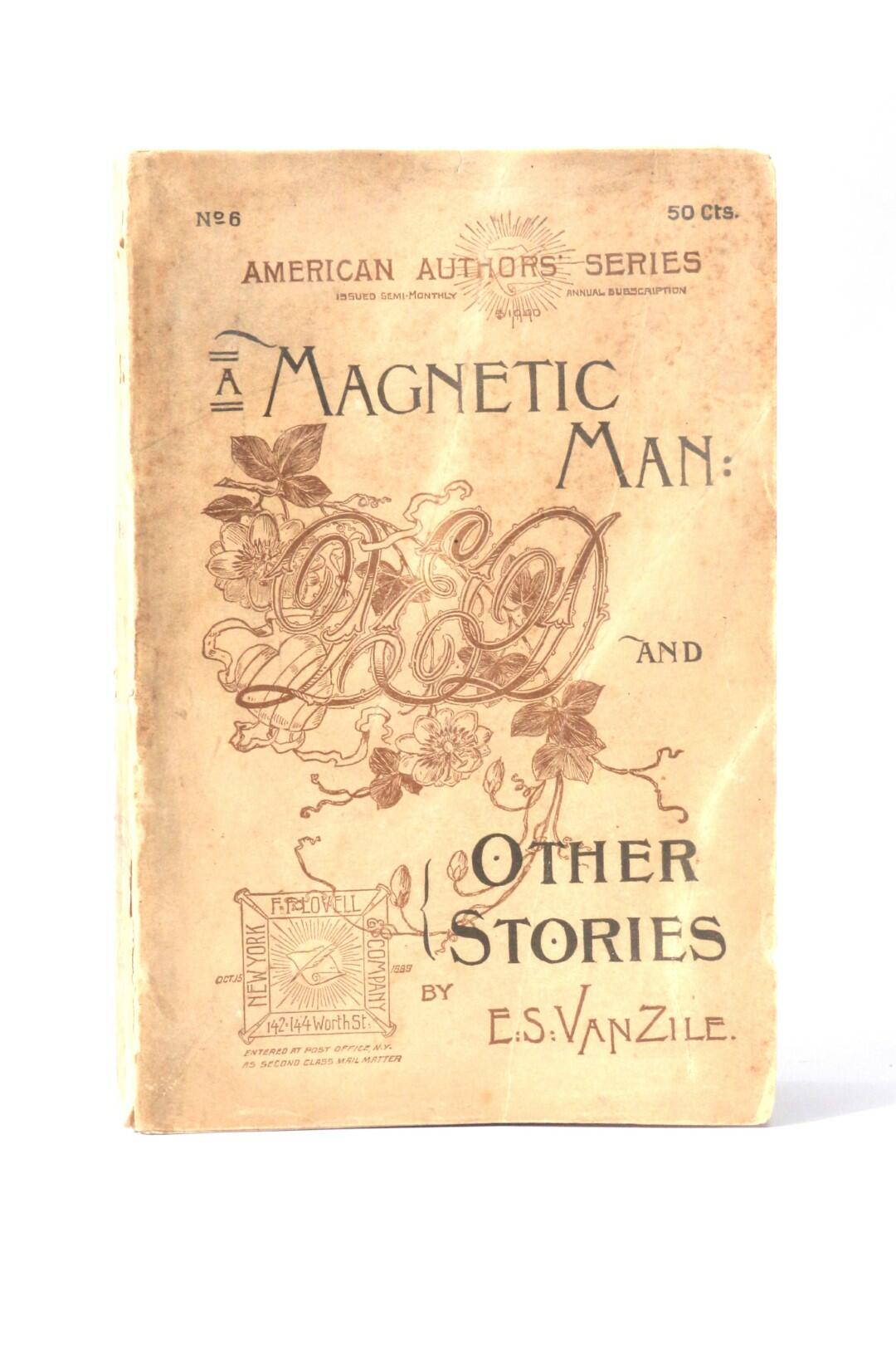 E.S. Van Vile - A Magnetic Man and Other Stories - Frank. F. Lovell ...