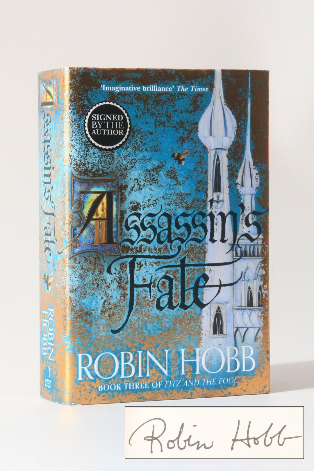 Robin Hobb - Assassin's Fate - Harper / Voyager, 2017, Signed First Edition.