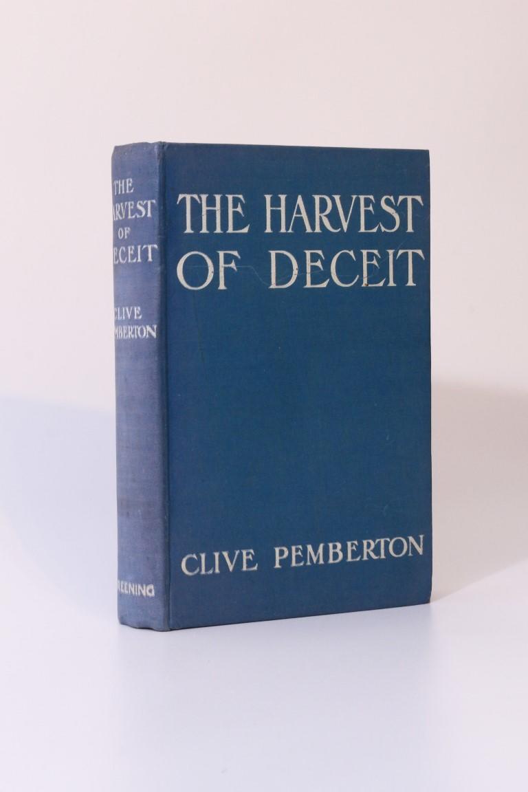 Clive Pemberton - The Harvest of Deceit - Greening, 1908, Signed First Edition.