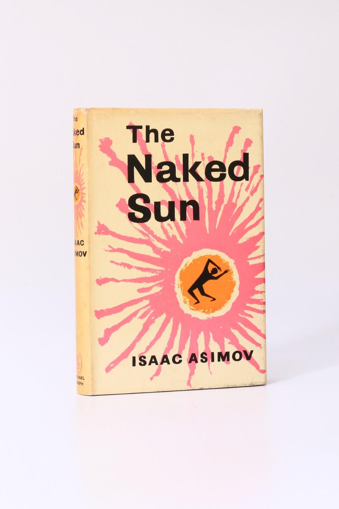 Isaac Asimov - The Naked Sun - Michael Joseph, 1958, First Edition.