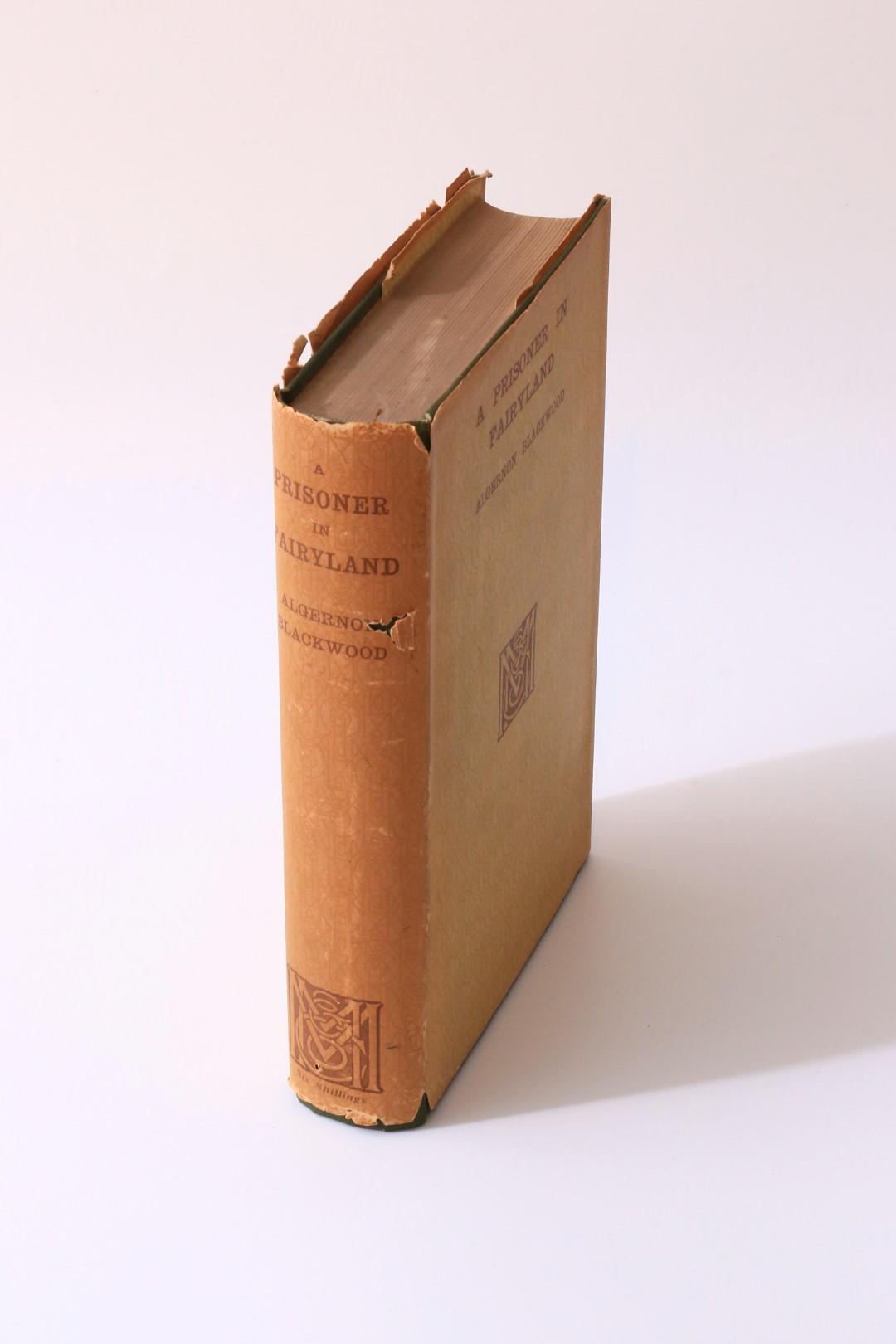 Algernon Blackwood - A Prisoner in Fairyland - MacMillan, 1913, First Edition.