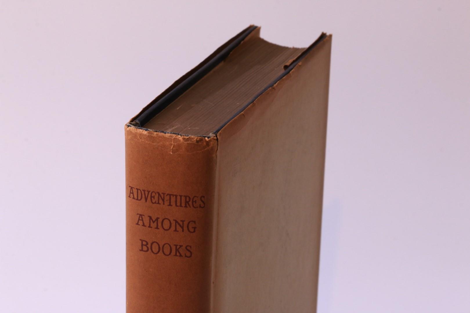 Andrew Lang - Adventures Among Books - Longmans, Green & Co., 1905, Signed First Edition.