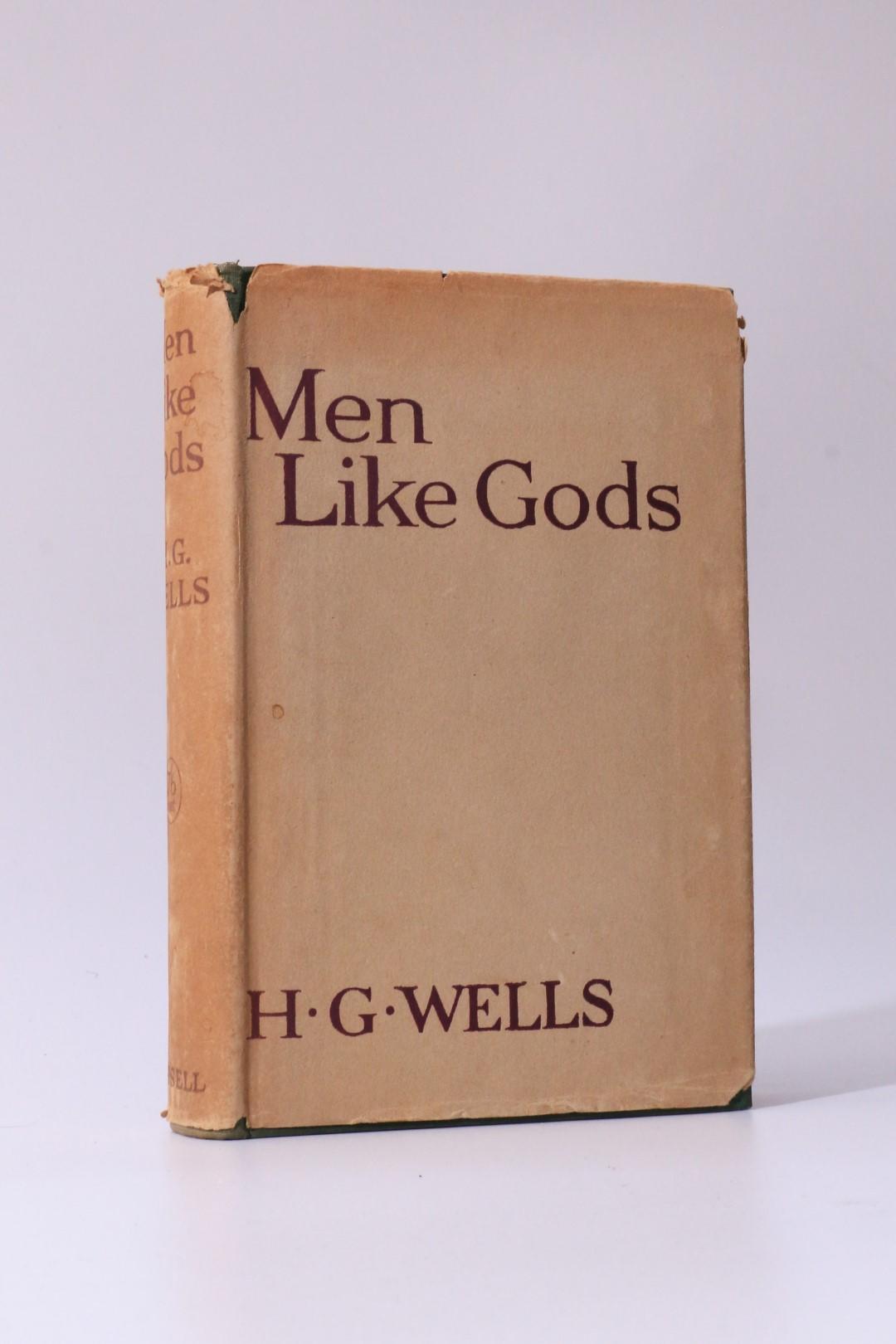 H.G. Wells - Men Like Gods - Cassell, 1923, First Edition.
