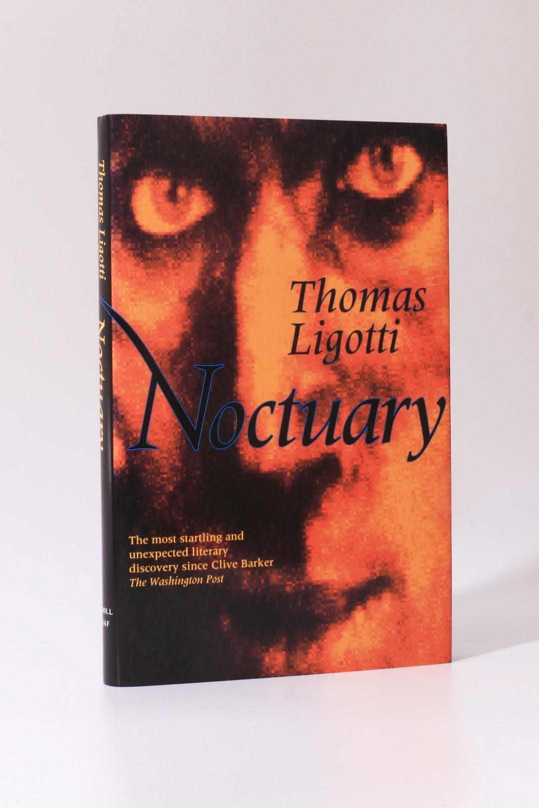 Thomas Ligotti - Noctuary - Carroll & Graf, 1994, Signed First Edition.