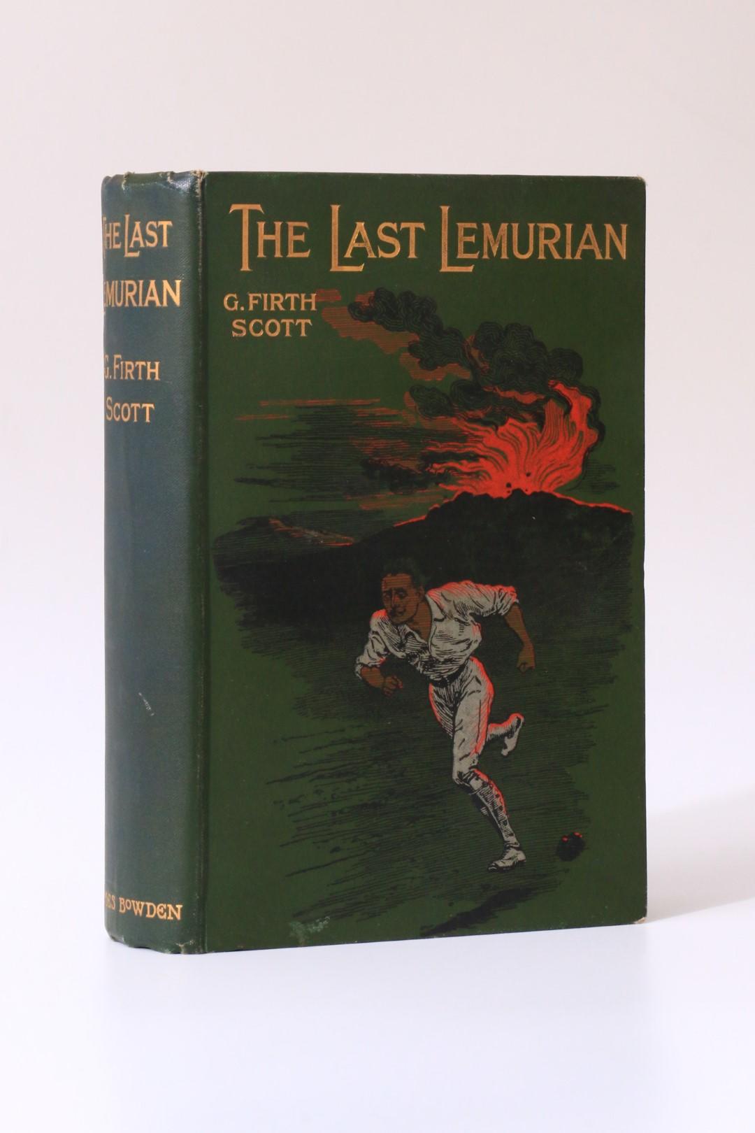 G. Firth Scott - The Last Lemurian: A Westralian Romance - James Bowden, 1898, First Edition.