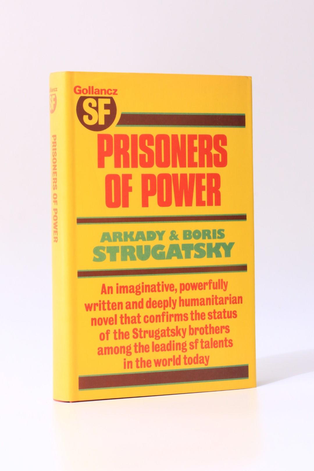 Arkady & Boris Strugatsky - Prisoners of Power - Gollancz, 1978, First Edition.