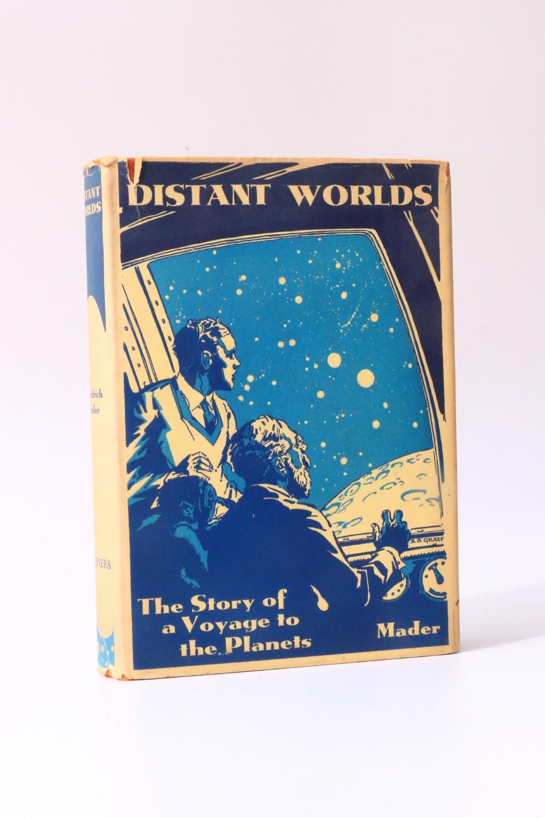 Friedrich Mader - Distant Worlds - Scribners, 1932, First Edition.