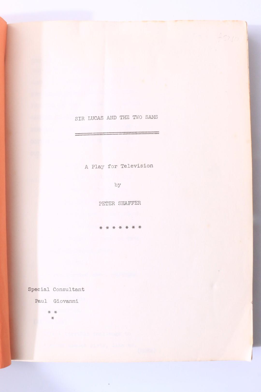 Peter Shaffer - Sir Lucas and the Two Sams: A Play for Television - None, n.d. [1967], Manuscript.