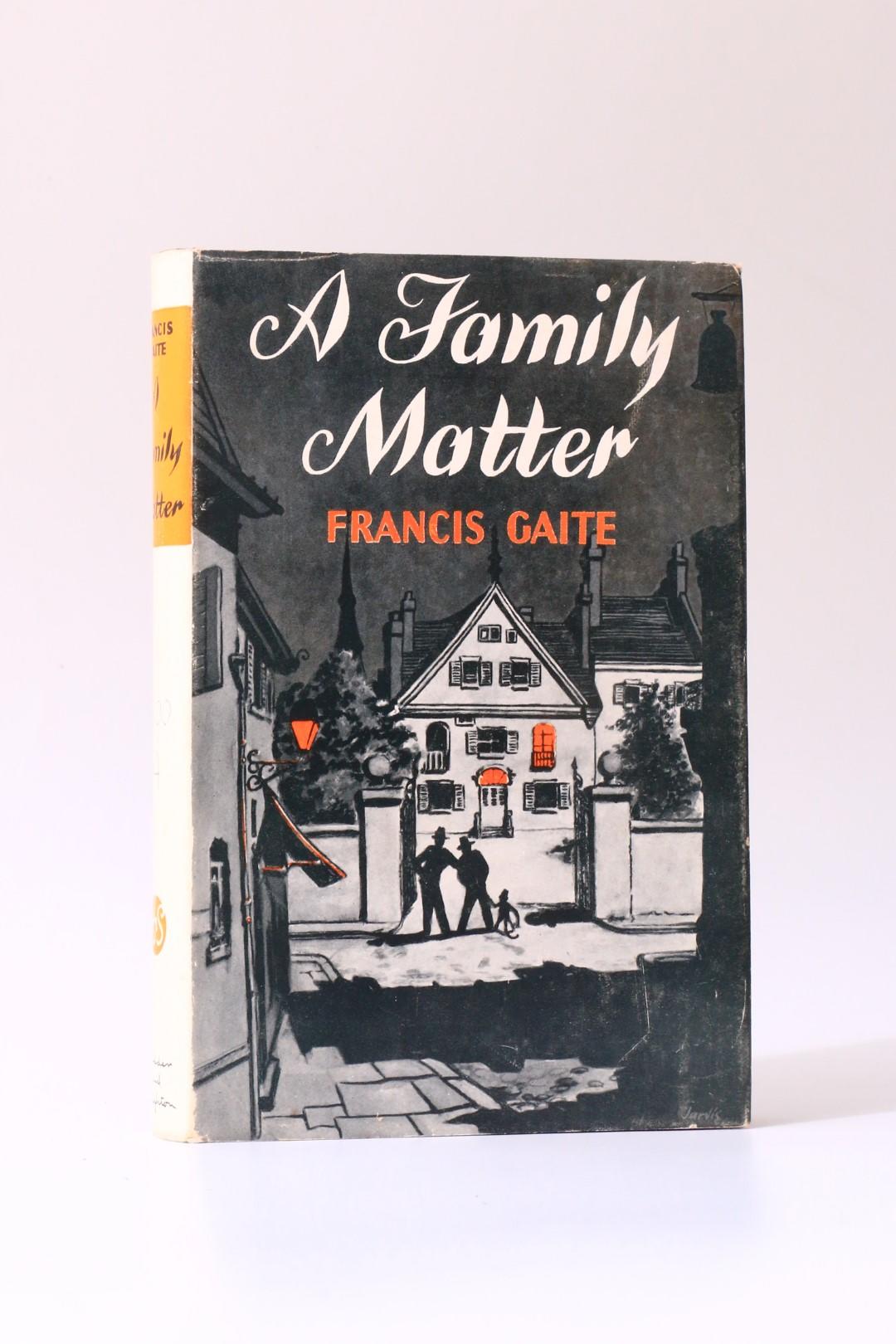 Francis Gaite [Adelaide Manning and Cyril Coles] - A Family Matter - Hodder & Stoughton, 1956, First Edition.