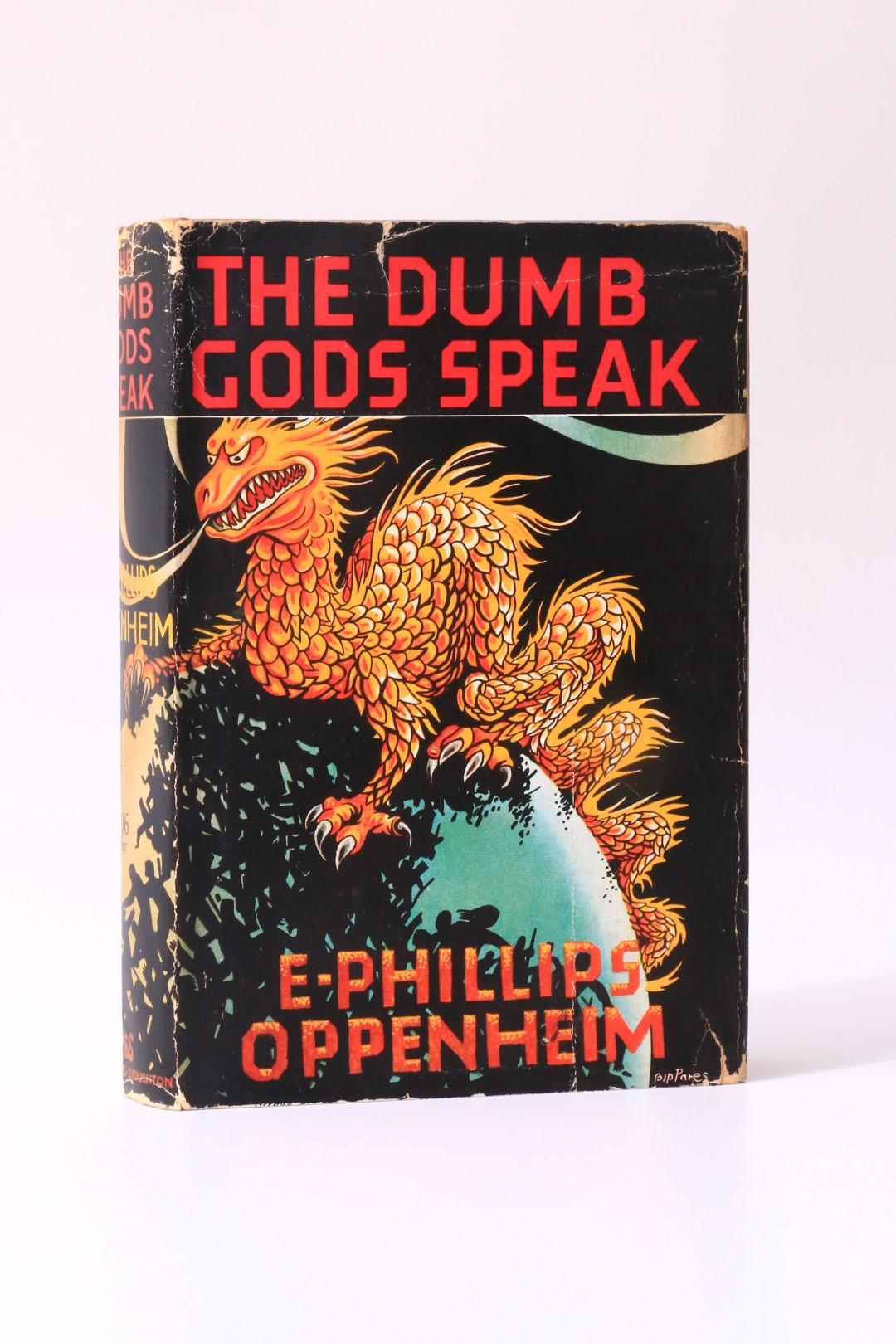E. Phillips Oppenheim - The Dumb Gods Speak - Hodder & Stoughton, 1937, First Edition.