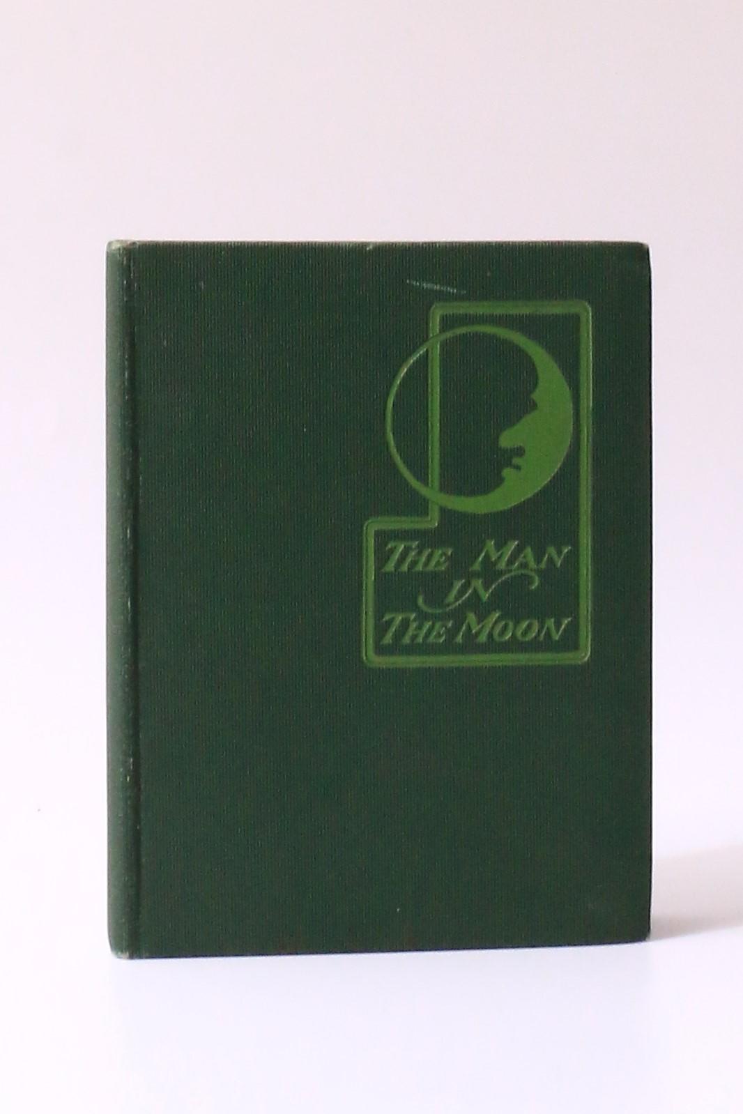 Bertram Dendron - The Man in the Moon, or, The Unexpected - Bonnell, Silver & Co., 1901, First Edition.