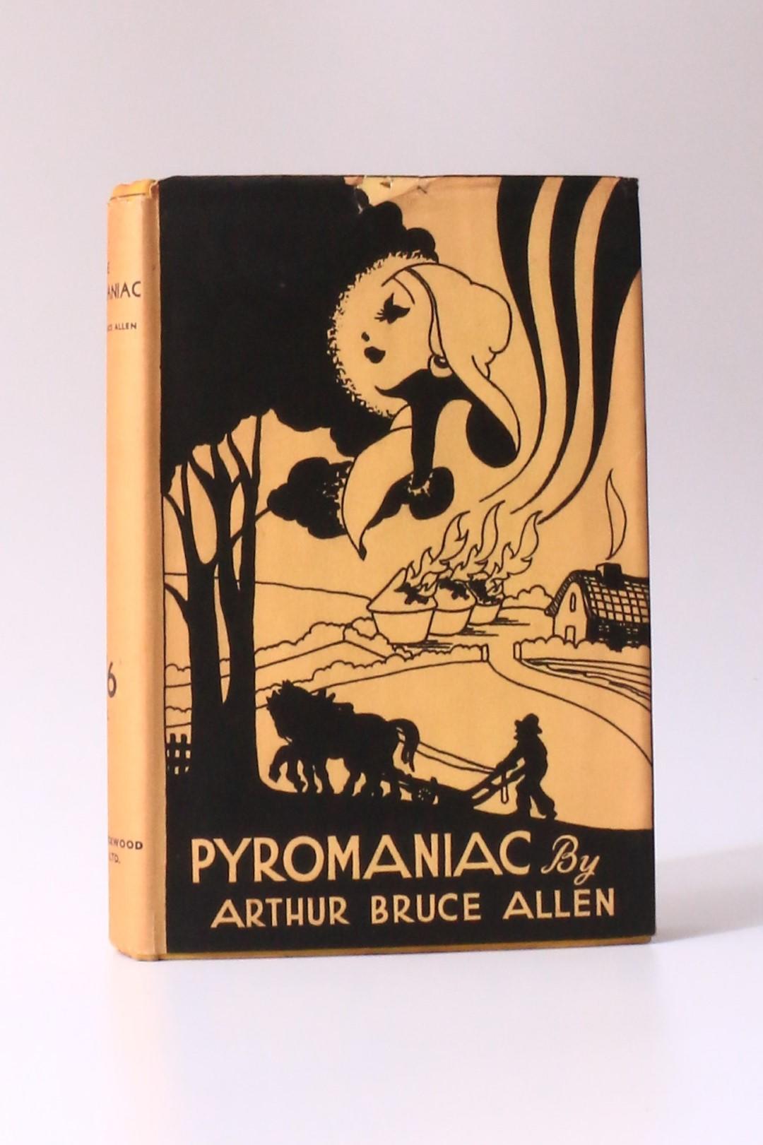 Arthur Bruce Allen - Pyromaniac - James Blackwood, n.d. [1938], First Edition.