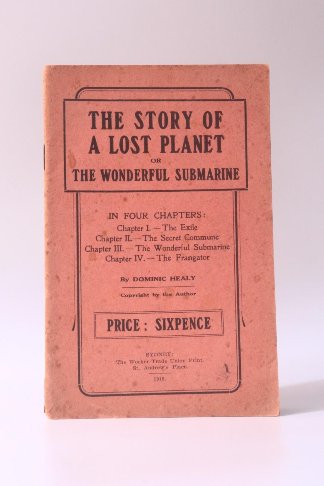 Dominic Healy - The Story of a Lost Planet or the Wonderful Submarine - The Worker Trade Union Print, 1919, First Edition.