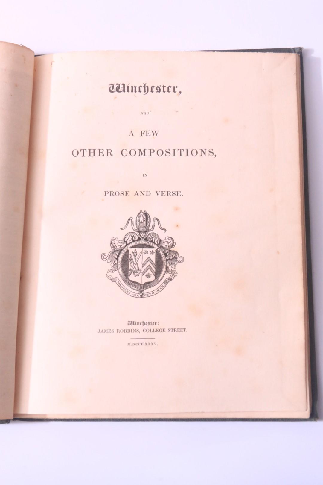 Rev. Charles Townsend - Winchester, and a Few Other Compositions in Prose and Verse. - Privately Printed, 1835, Signed First Edition.