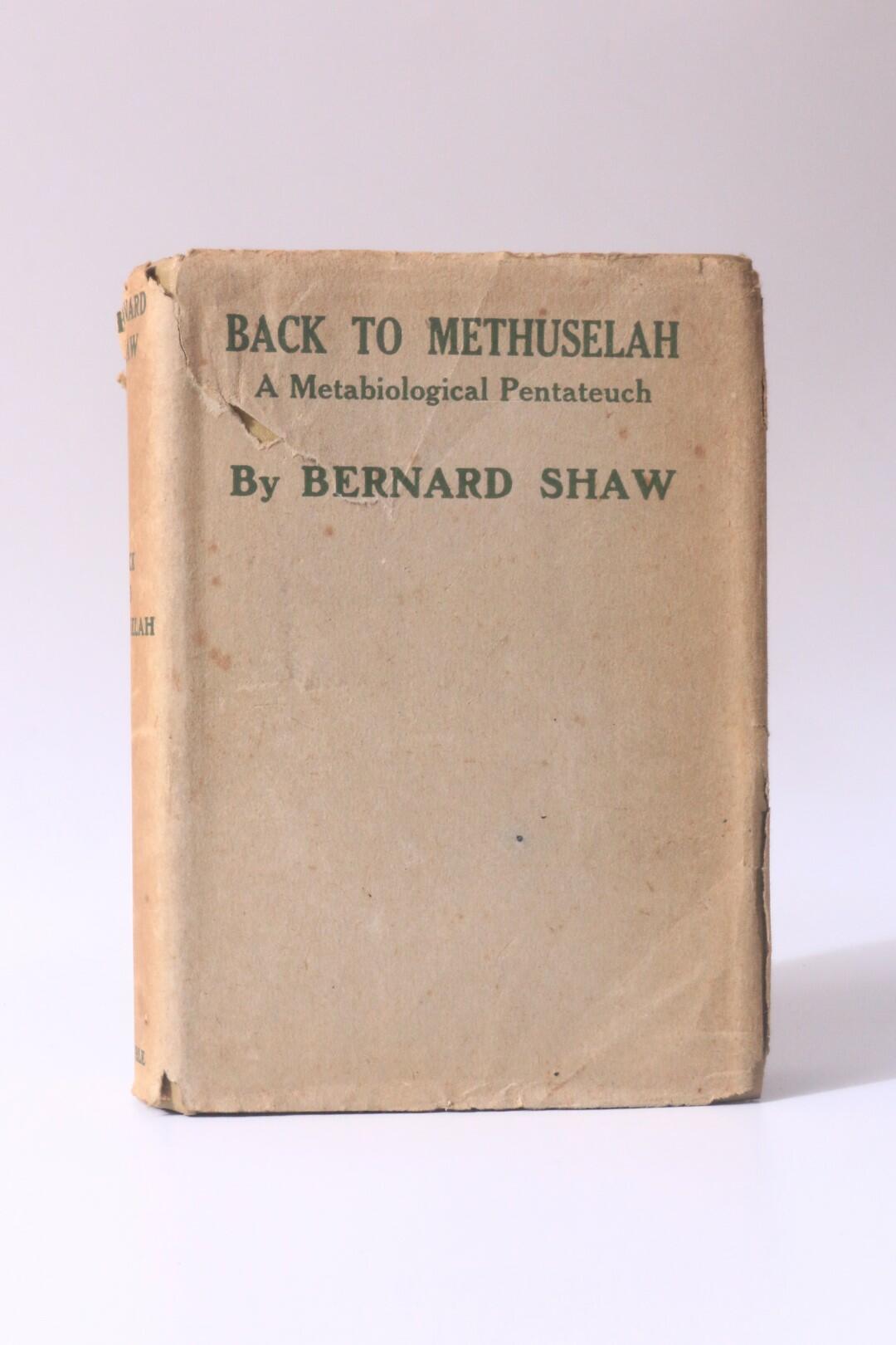 Bernard Shaw - Back to Methuselah: A Metabiological Pentateuch - Constable, 1921, First Edition.