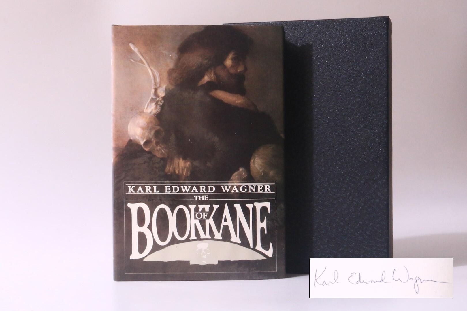 Karl Edward Wagner - The Book of Kane - Grant, 1985, Signed Limited Edition.
