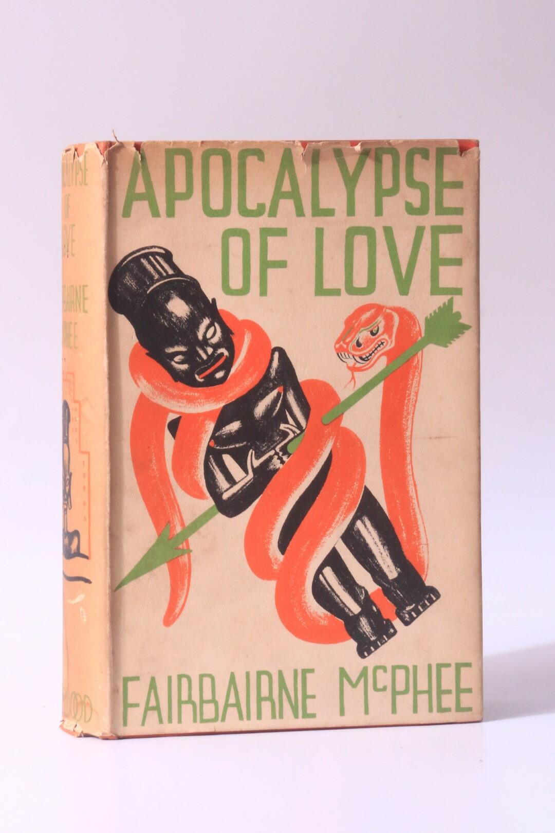 Fairbairne McPhee - Apocalypse of Love - Boriswood, 1933, First Edition.