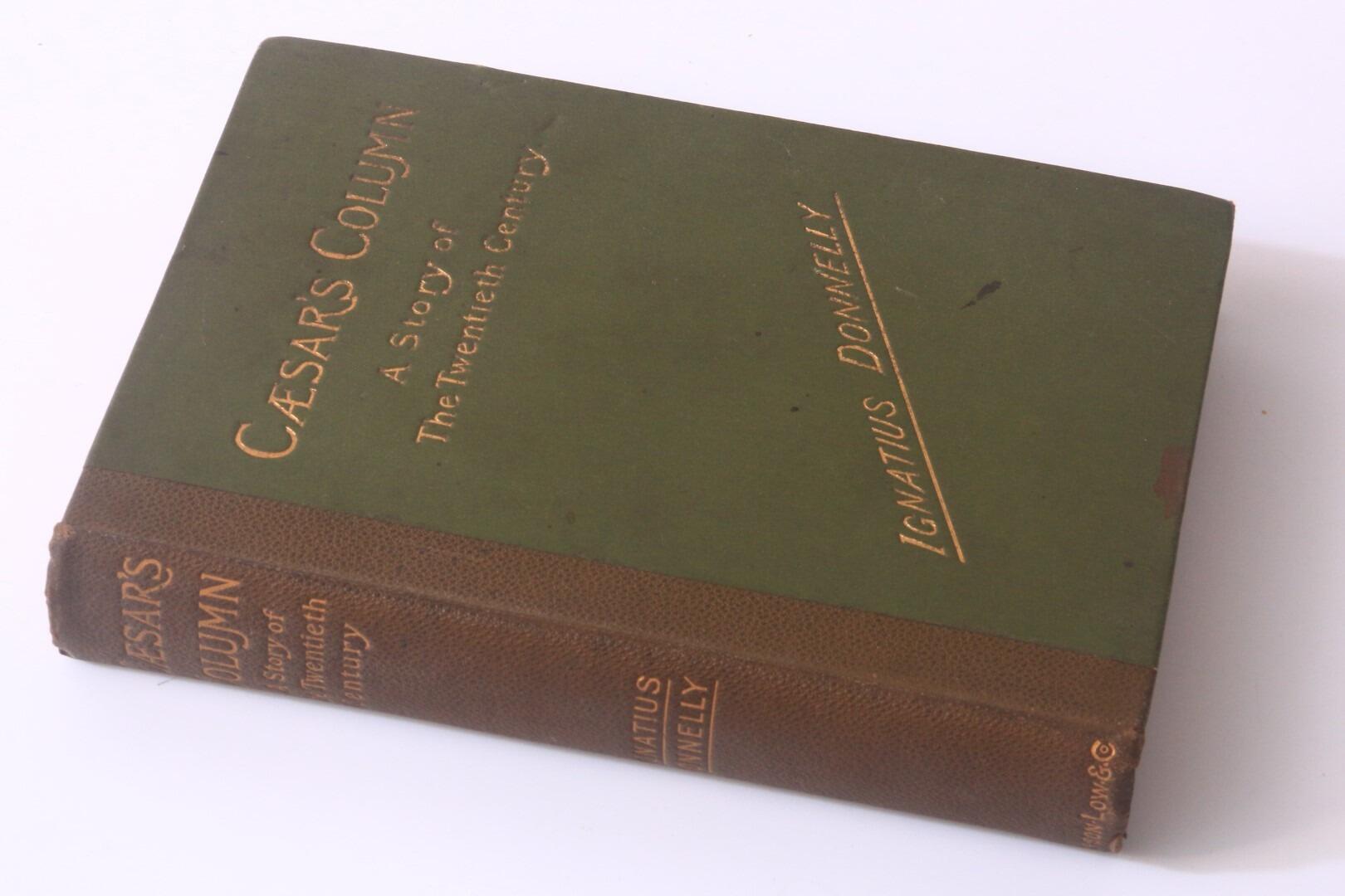 Ignatius Donnelly - Caesar's Column: A Story of the Twentieth Century - Sampson Low, Marston & Co., 1891, First Edition.
