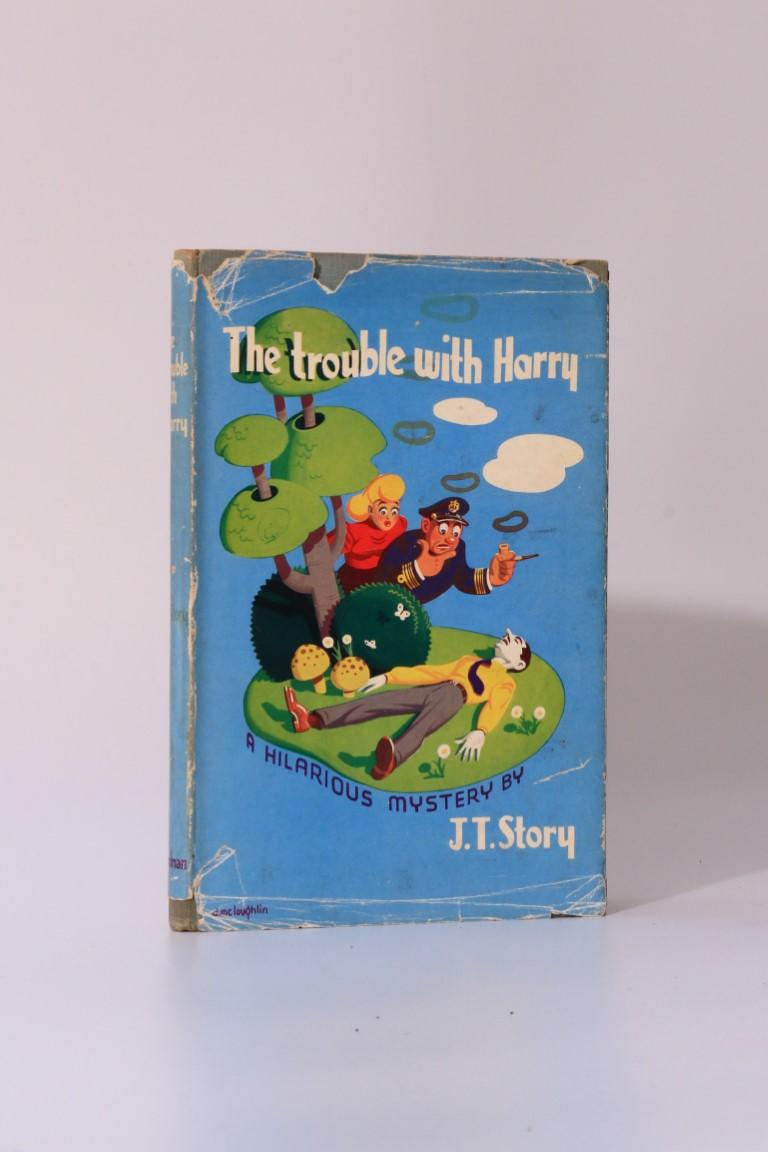 J.T. Story [Jack Trevor] - The Trouble with Harry - Boardman, 1949, First Edition.