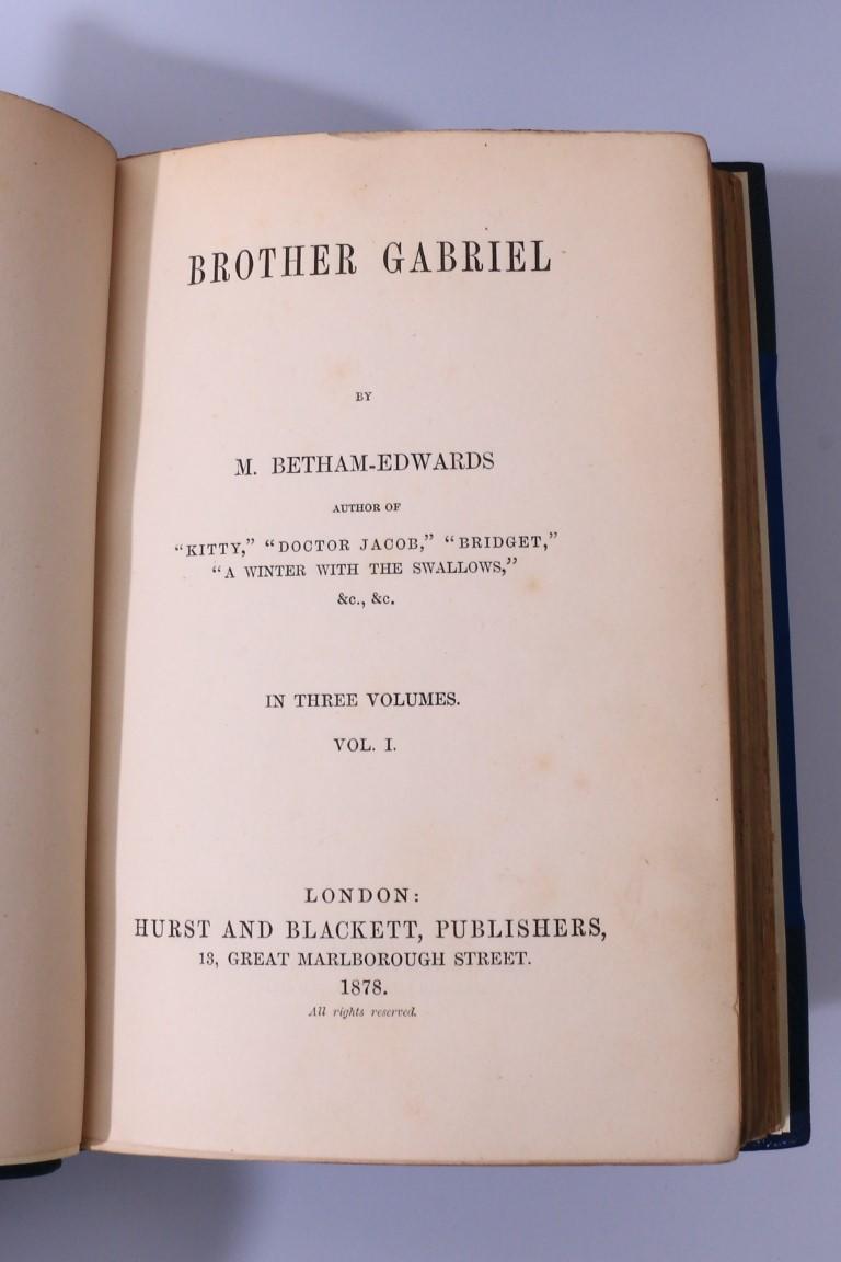 M[atilda] Betham-Edwards - Brother Gabriel - Hurst and Blackett, 1878, First Edition.