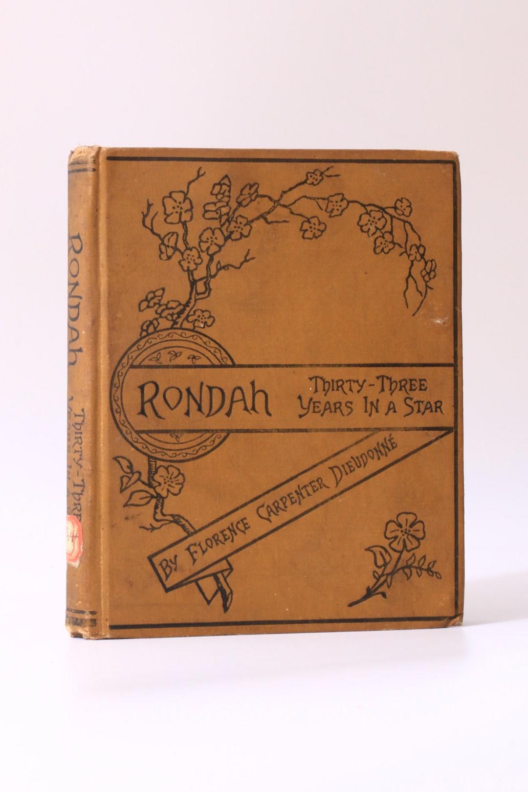 Florence Carpenter Dieudonne - Rondah, or Thirty-Three Years in a Star - T.B. Peterson & Brothers, 1887, First Edition.