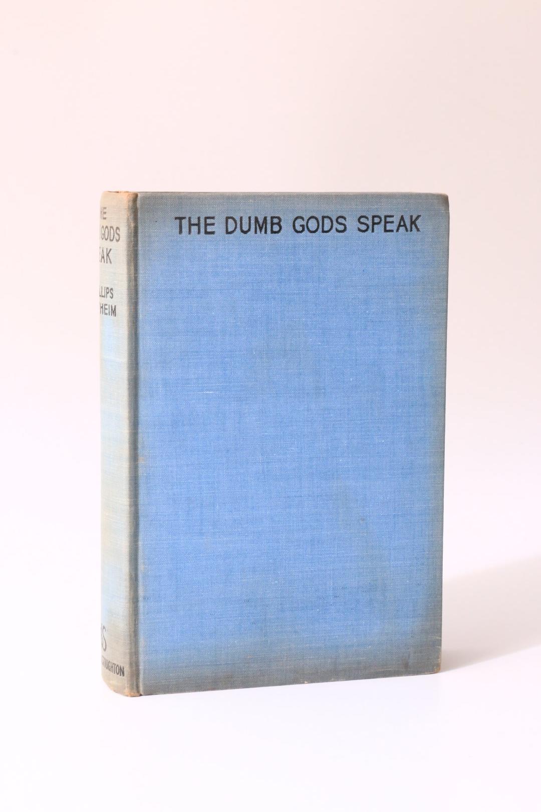 E. Phillips Oppenheim - The Dumb Gods Speak - Hodder & Stoughton, 1937, First Edition.