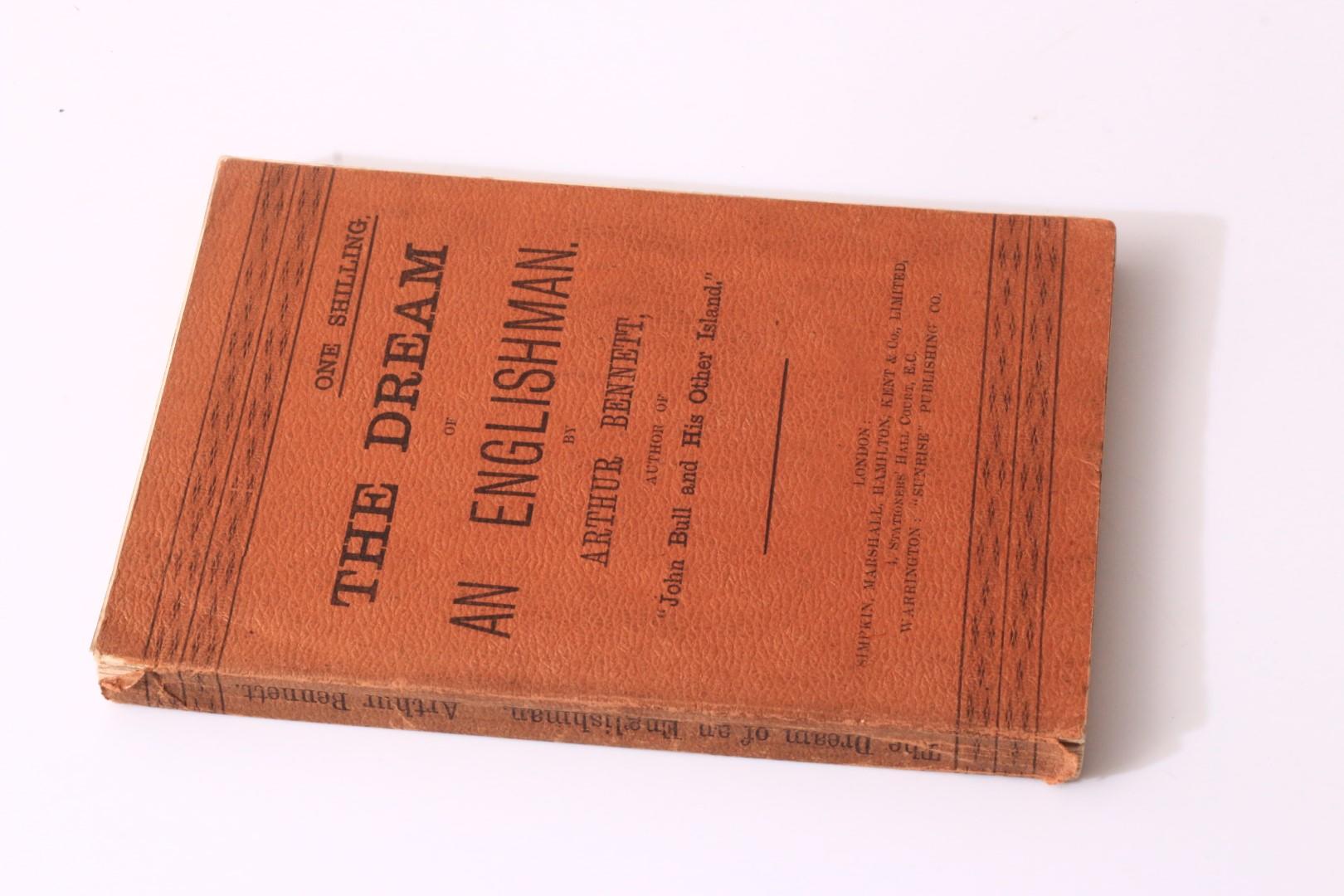 Arthur Bennett - The Dream of an Englishman - Sunrise Publishing Co., 1893, First Edition.